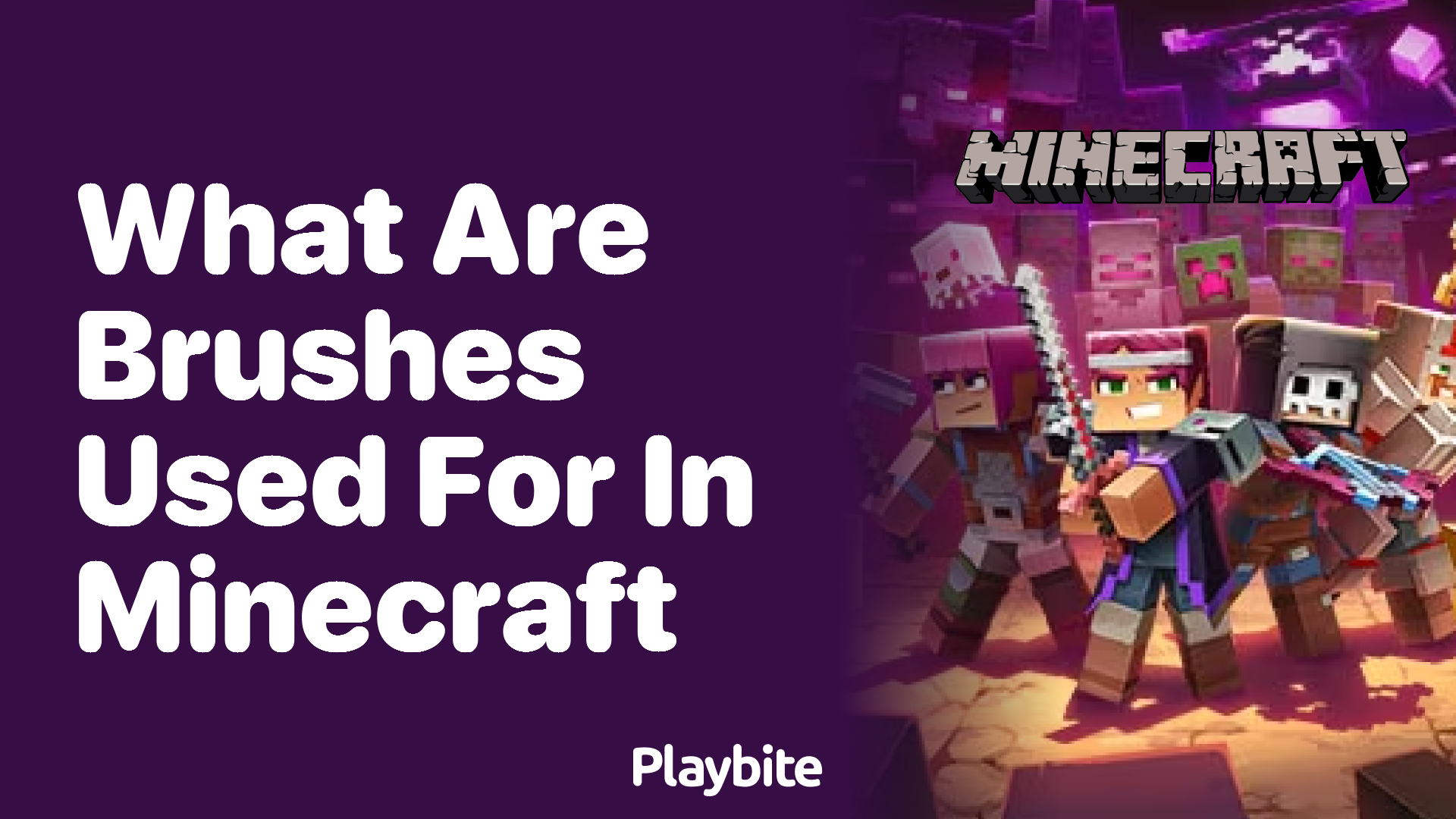 What Are Brushes Used For in Minecraft?