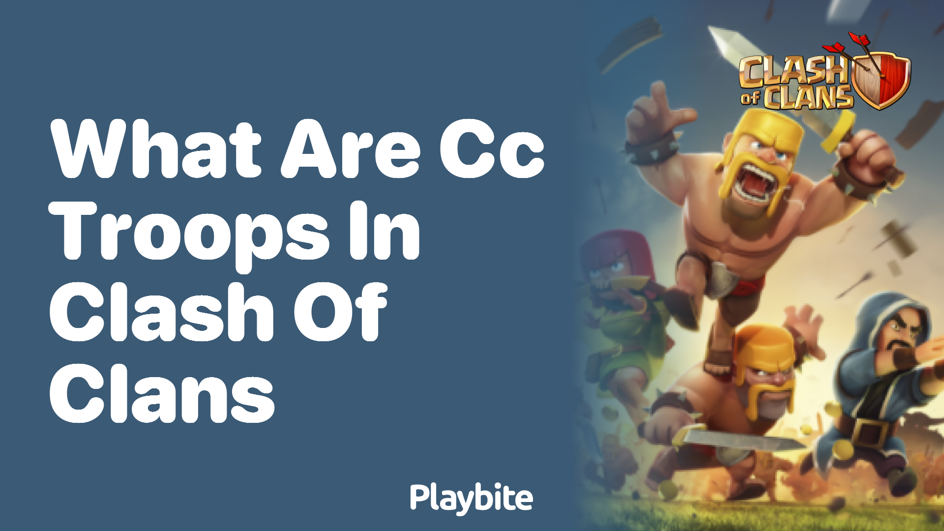 What Are CC Troops in Clash of Clans?