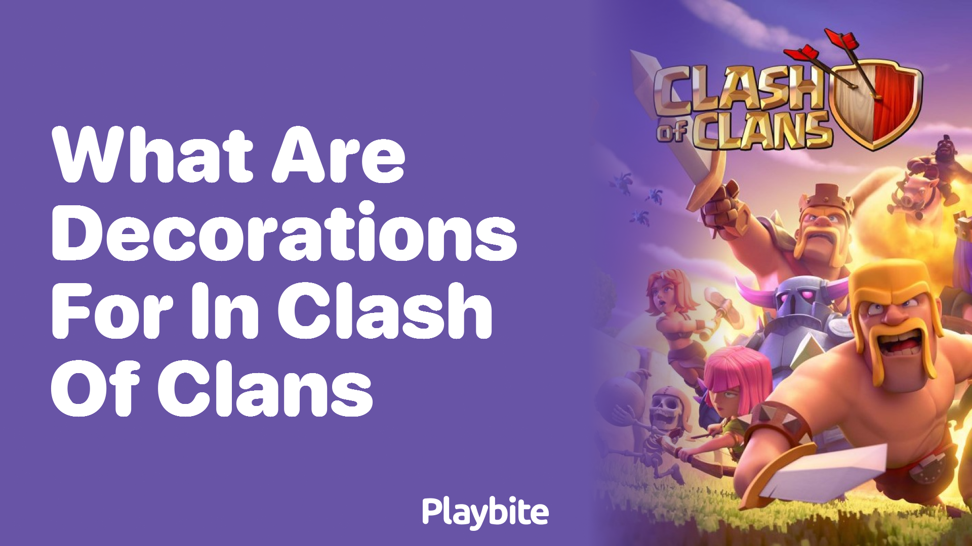What Are Decorations For in Clash of Clans?
