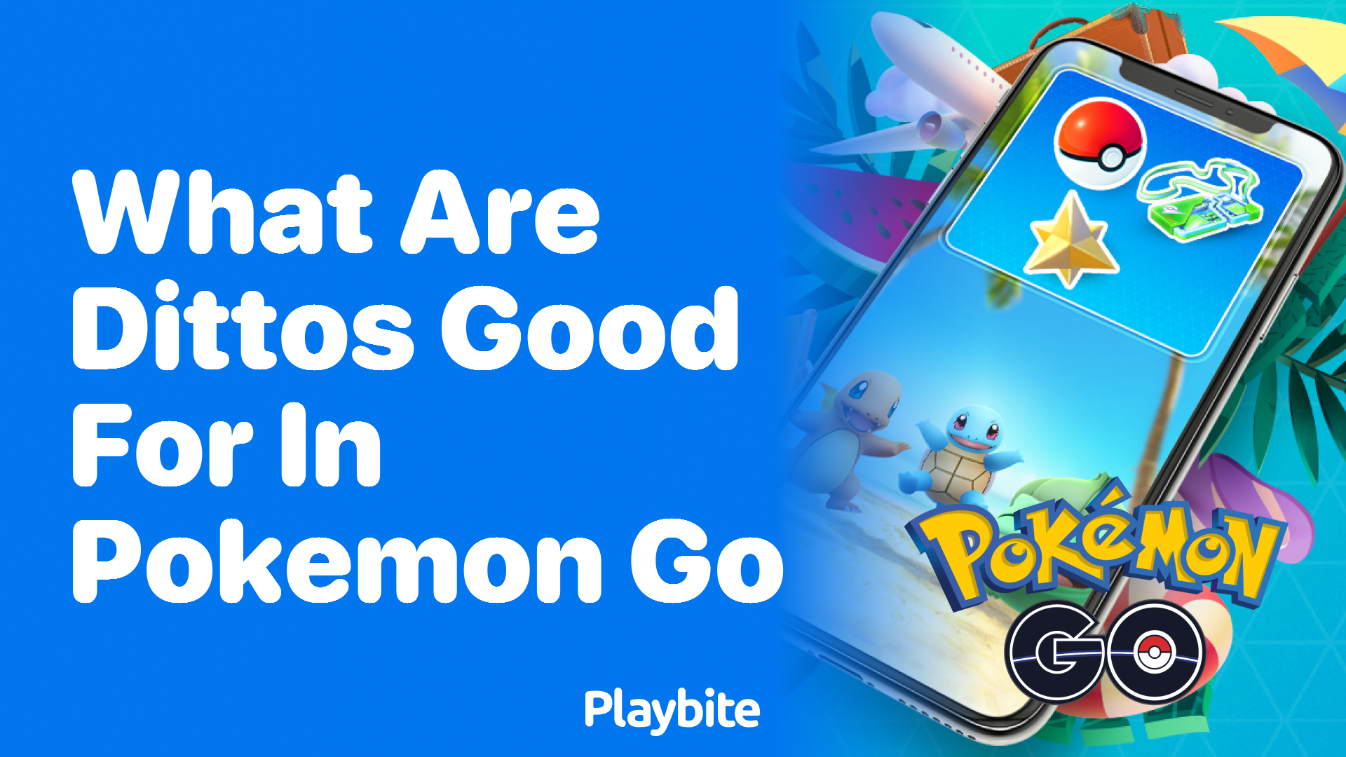 What Are Dittos Good For in Pokemon GO?