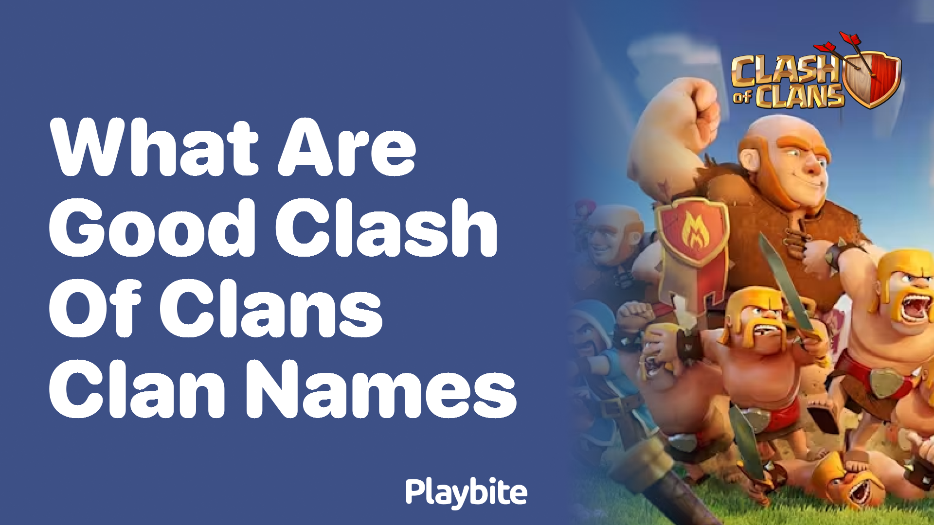 What Are Good Clash of Clans Clan Names? Your Ultimate Guide Playbite