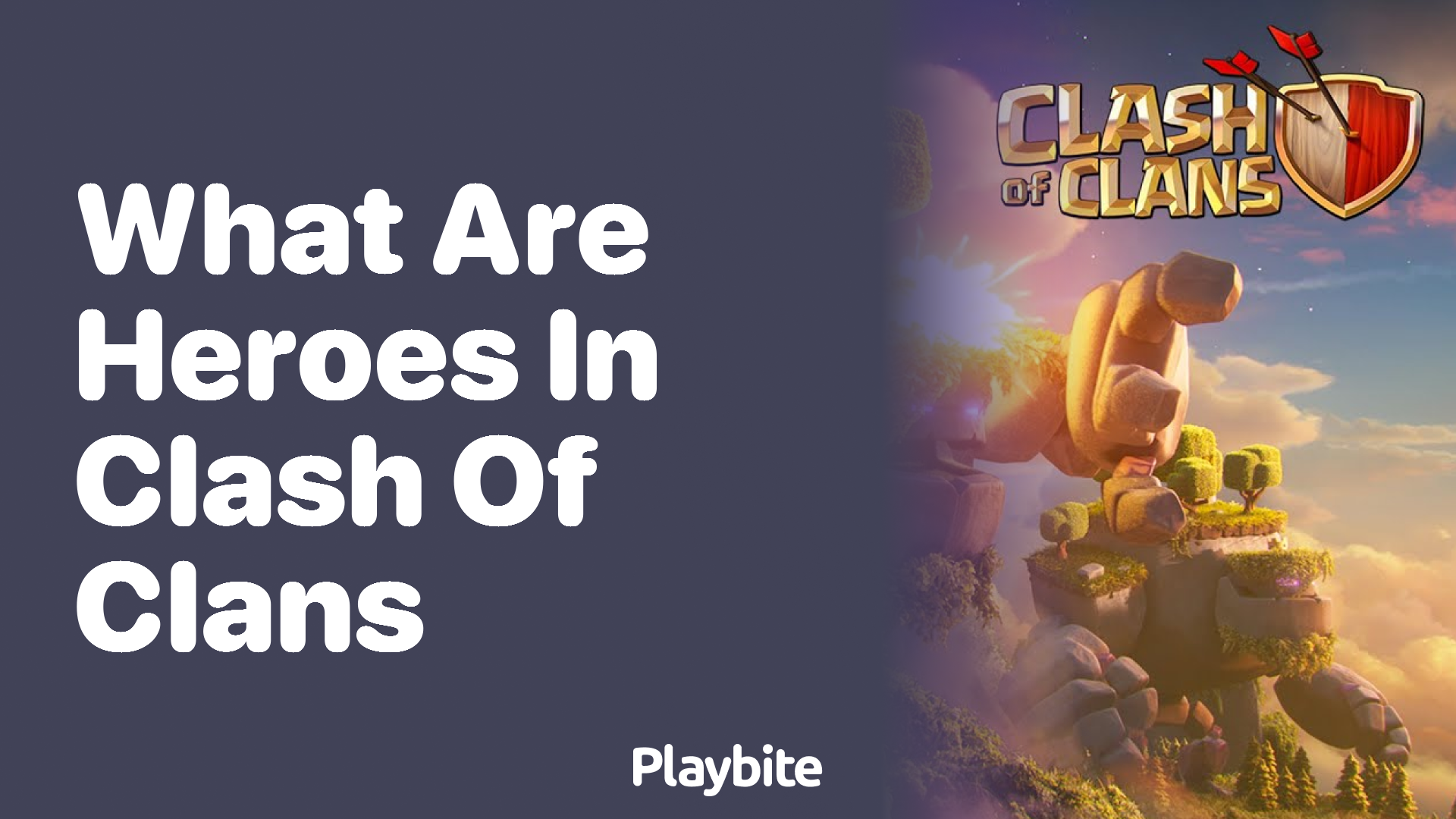 What Are Heroes in Clash of Clans?
