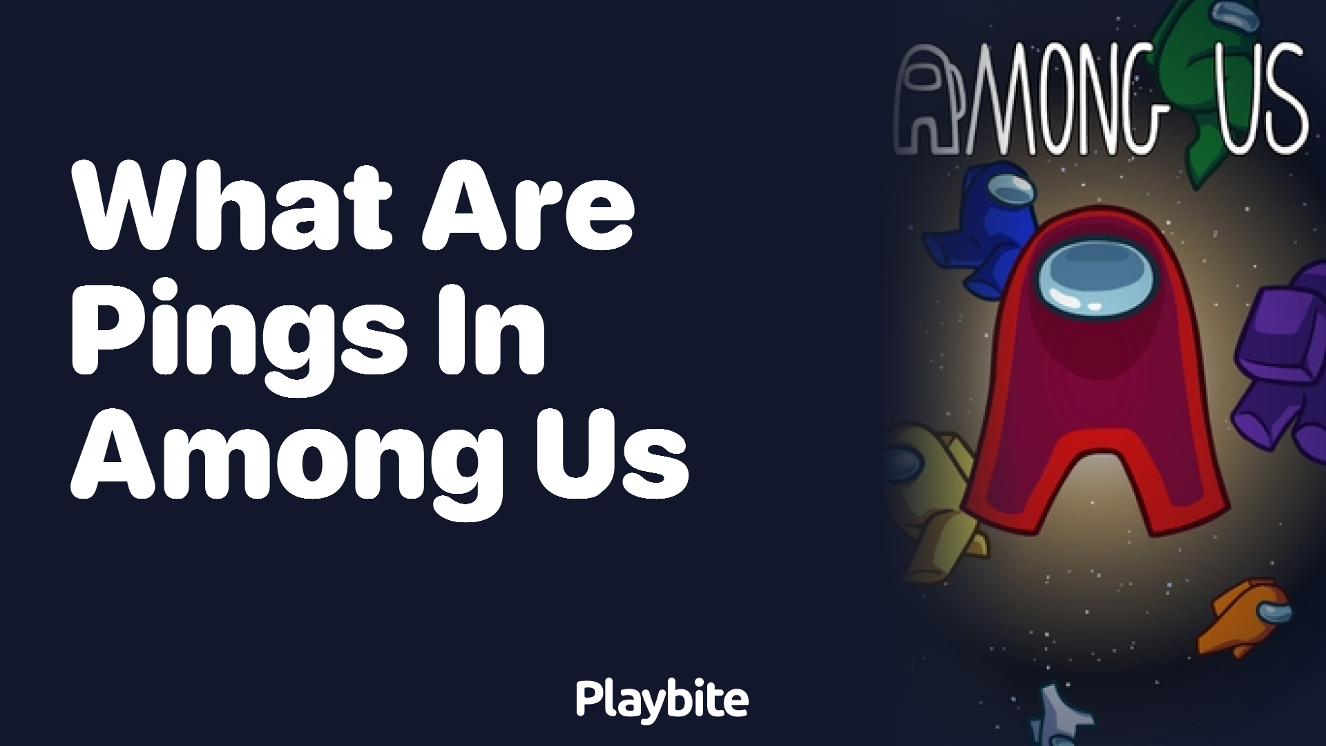 What Are Pings in Among Us?