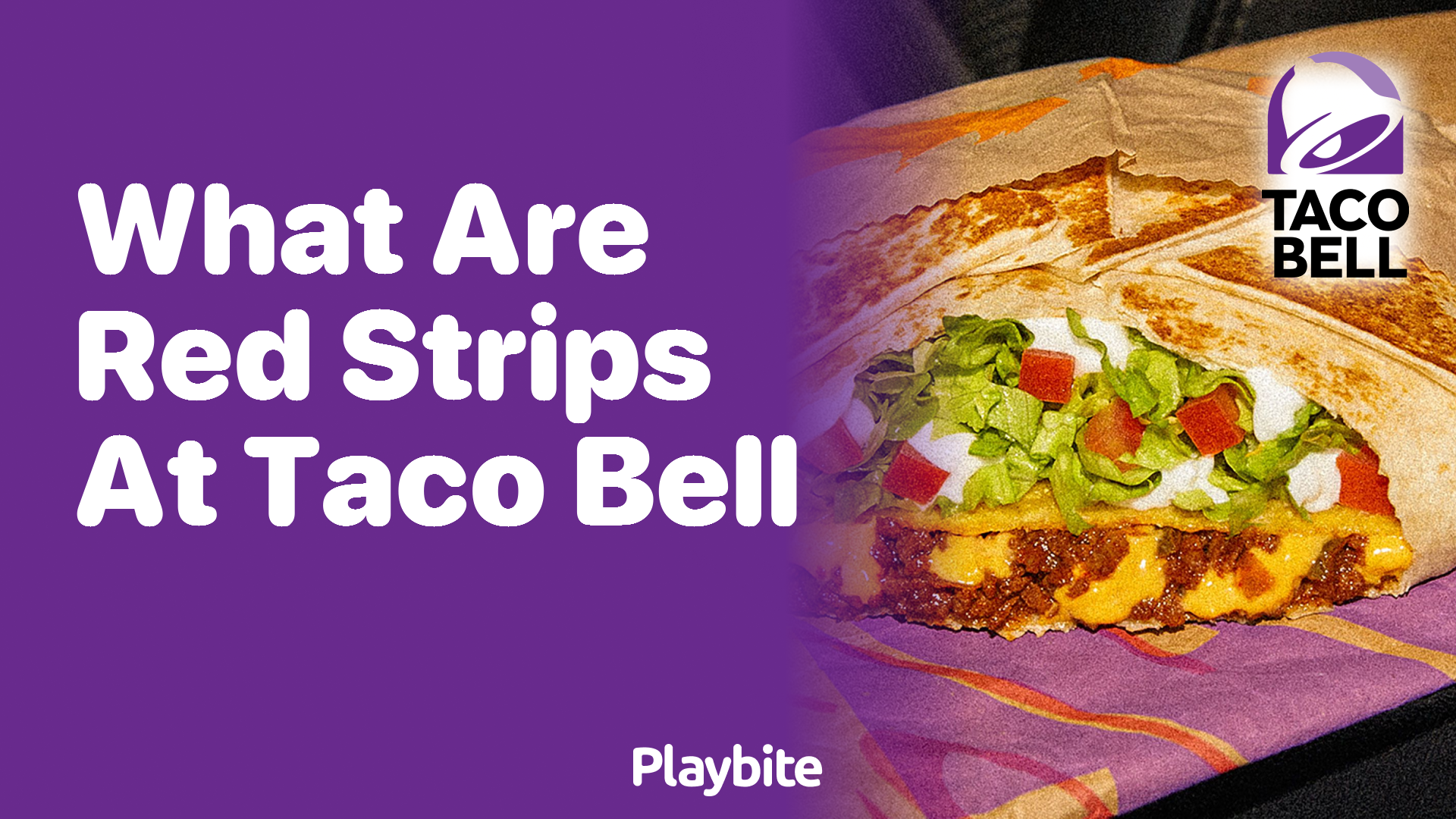 What Are Red Strips at Taco Bell?