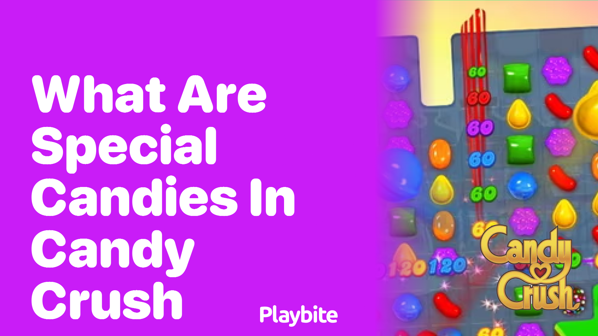 What Are Special Candies in Candy Crush?