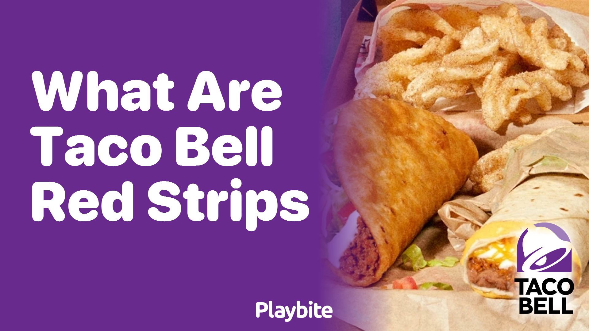 What Are Taco Bell Red Strips?