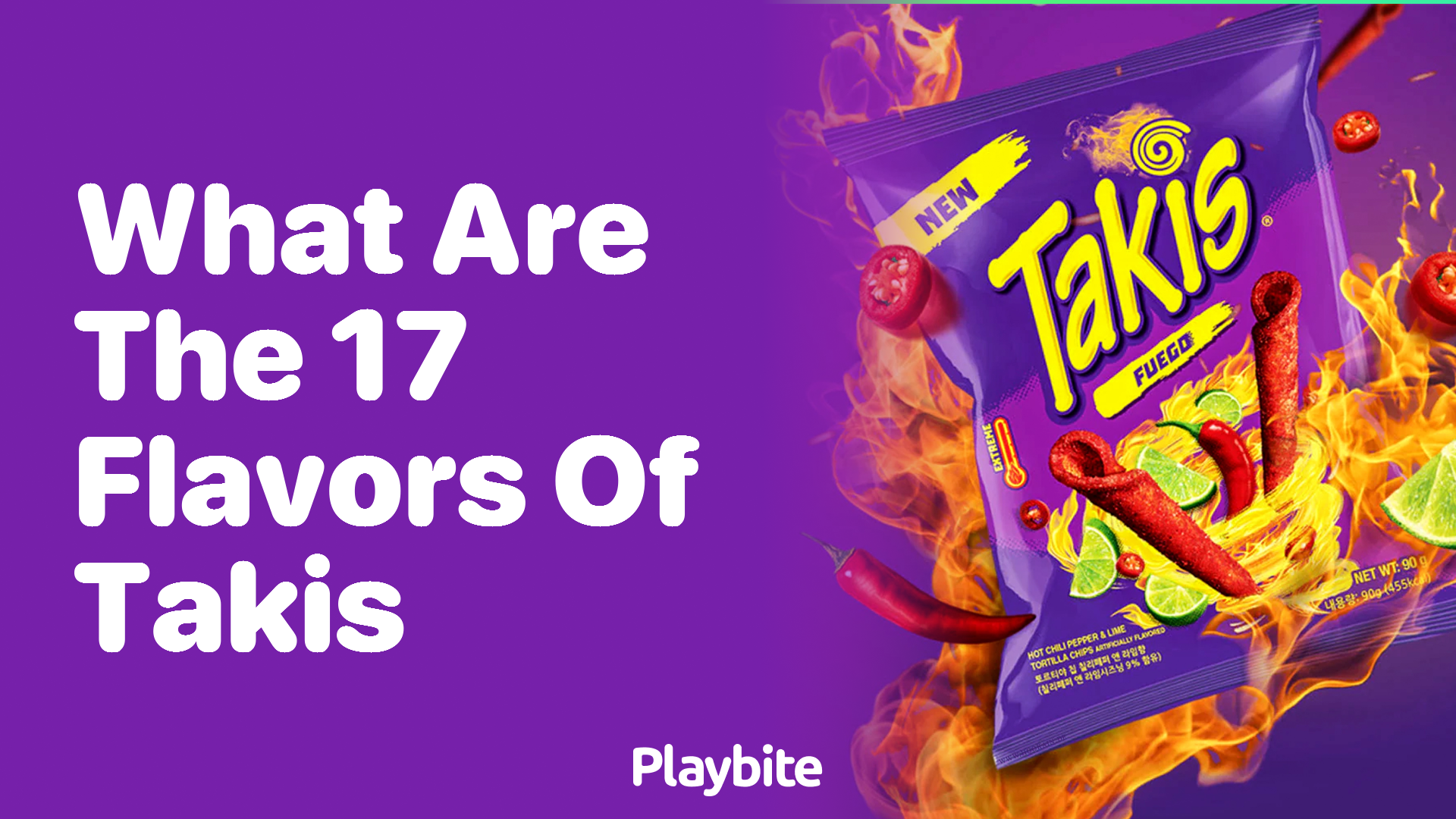 What Are the 17 Flavors of Takis? A Spicy Discovery