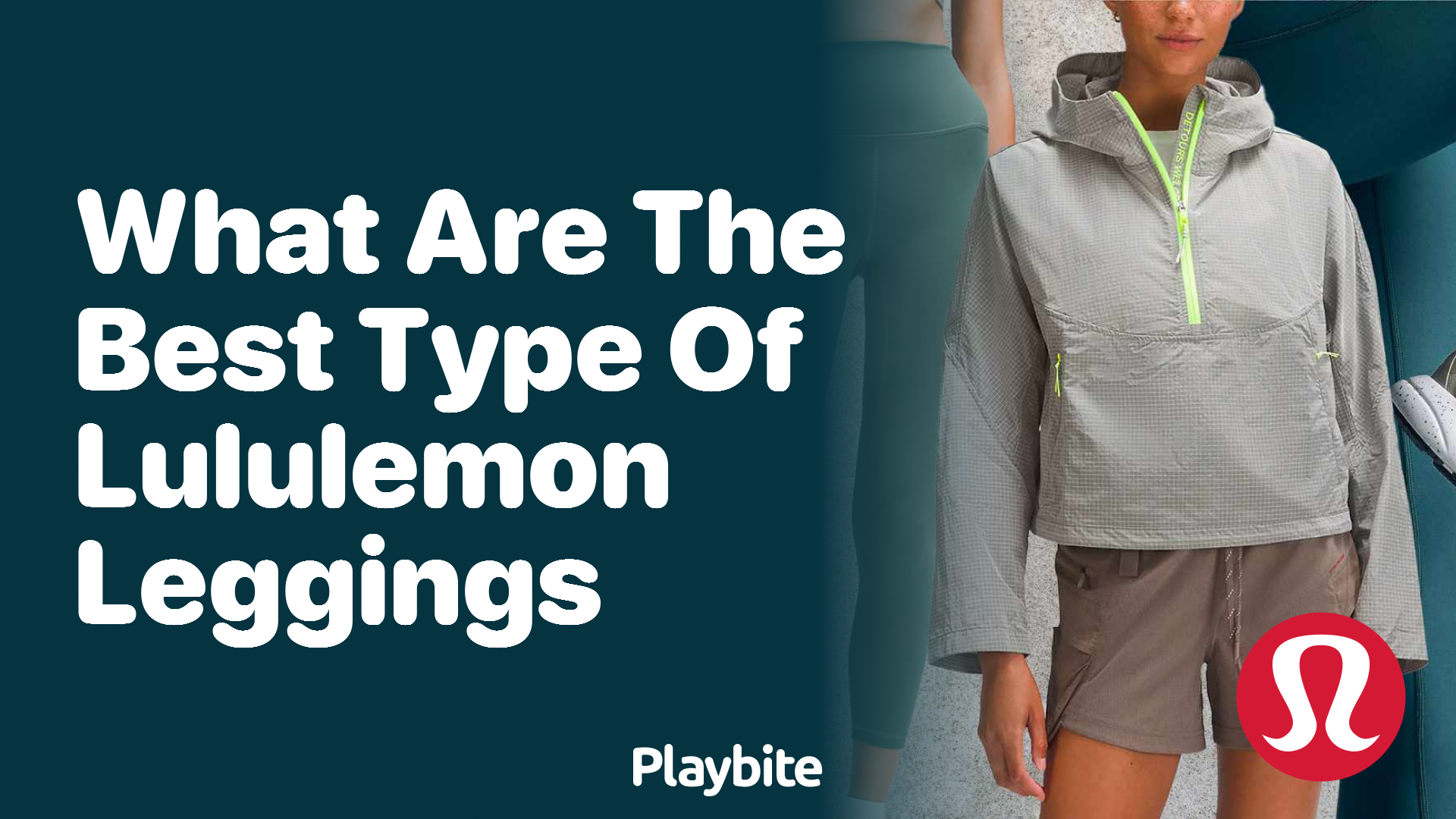What Are the Best Types of Lululemon Leggings? - Playbite