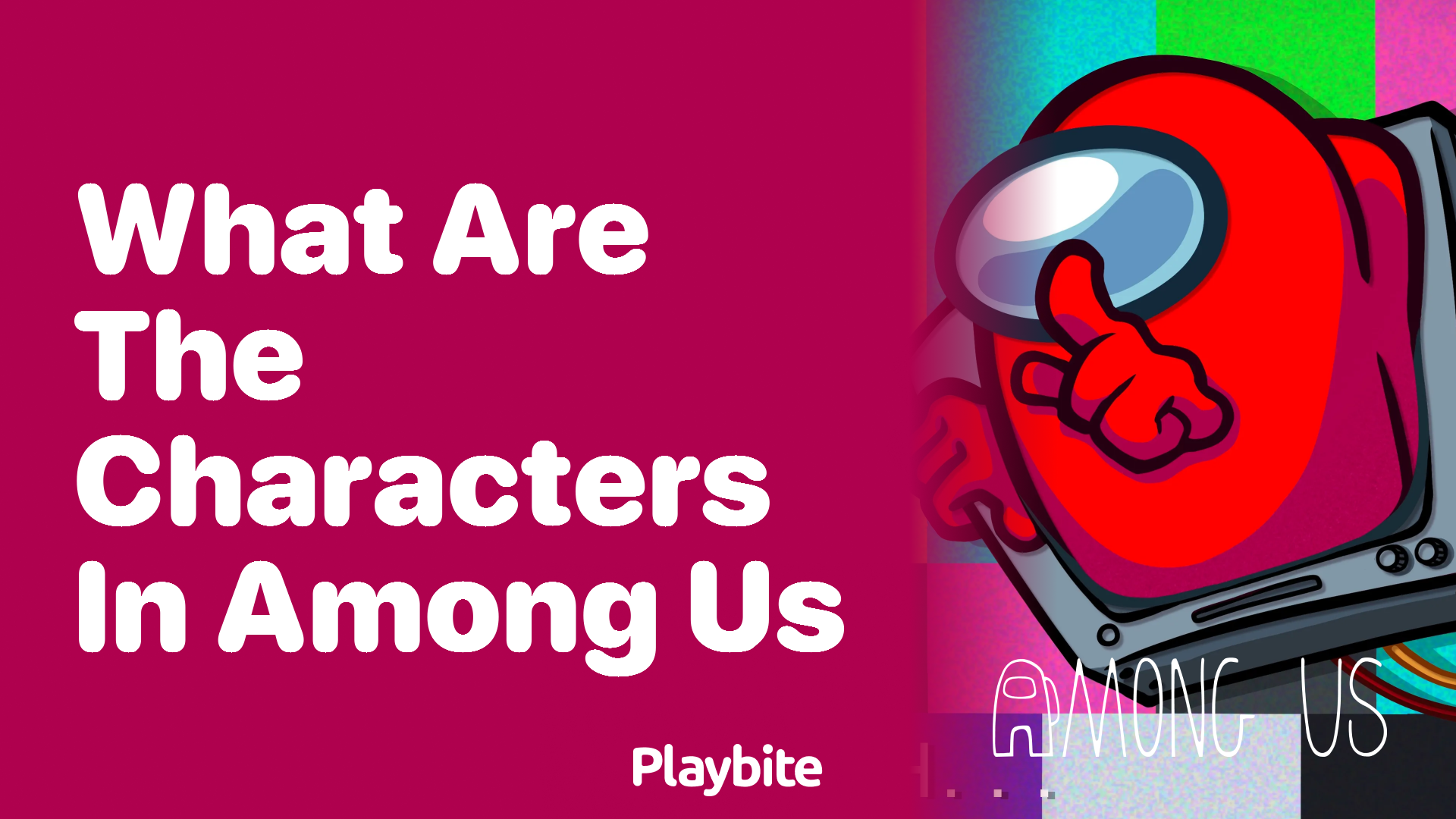 What Are the Characters in Among Us?