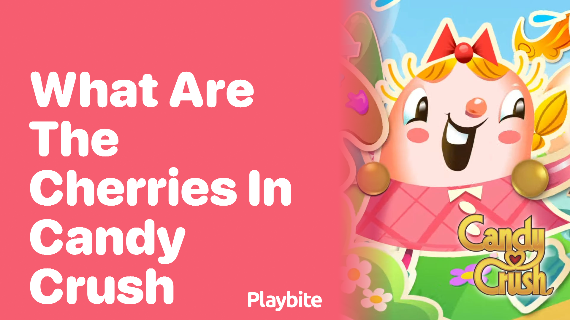 What Are the Cherries in Candy Crush?