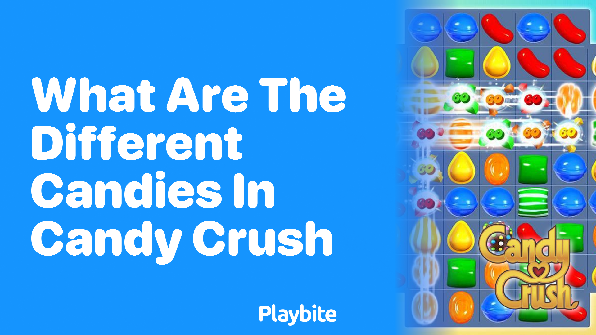 What Are the Different Candies in Candy Crush?