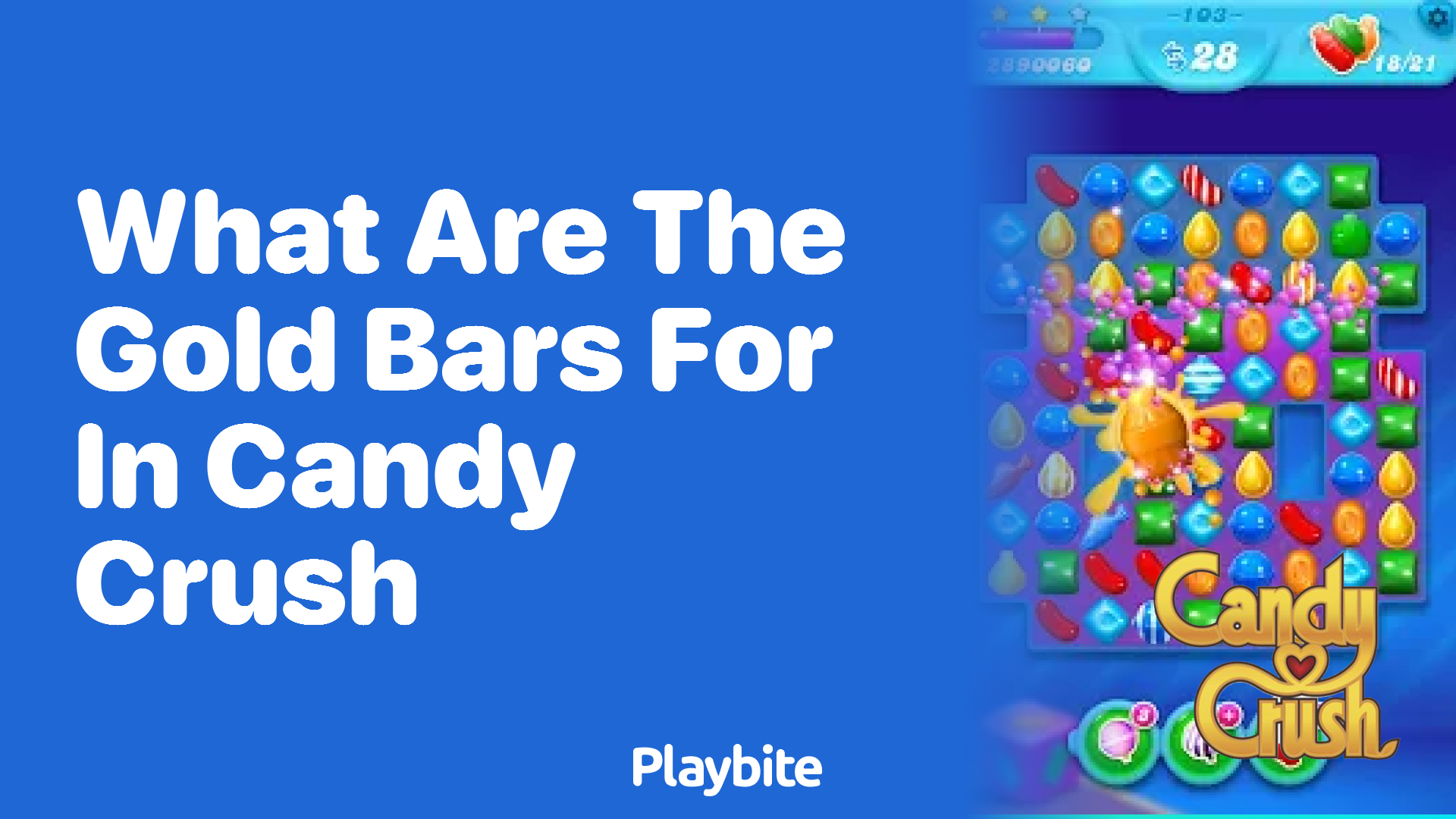 What Are the Gold Bars for in Candy Crush? Playbite