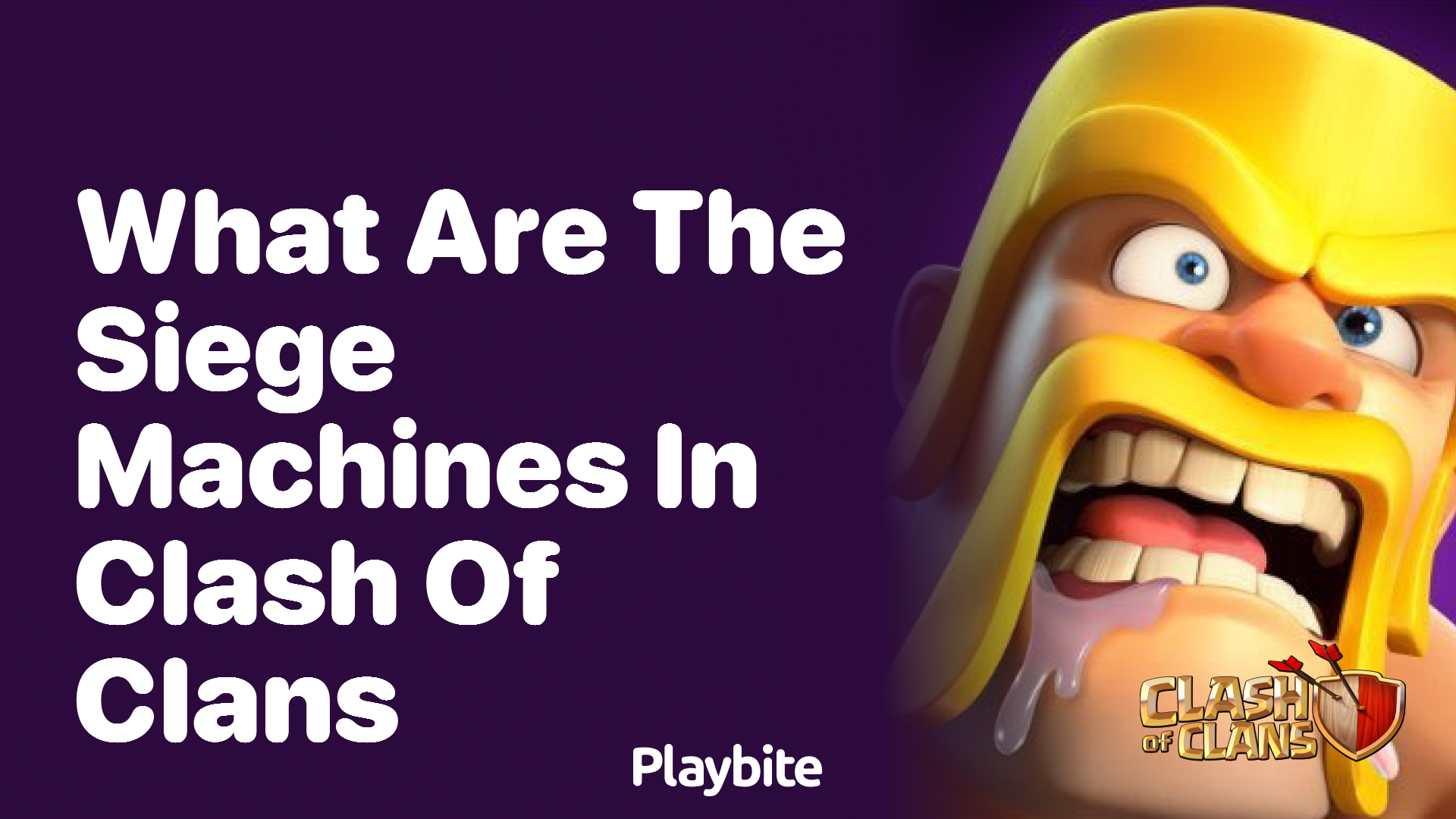 What Are the Siege Machines in Clash of Clans?