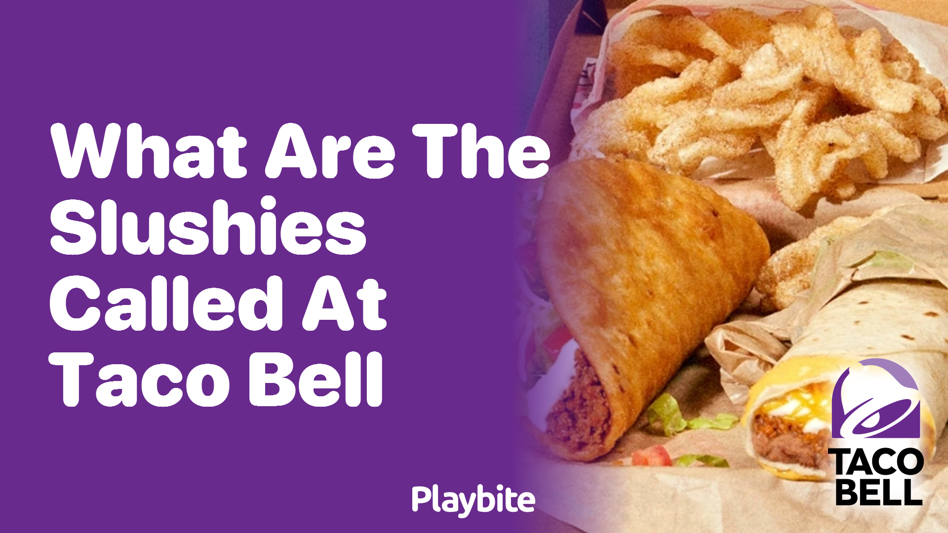 What Are the Slushies Called at Taco Bell?