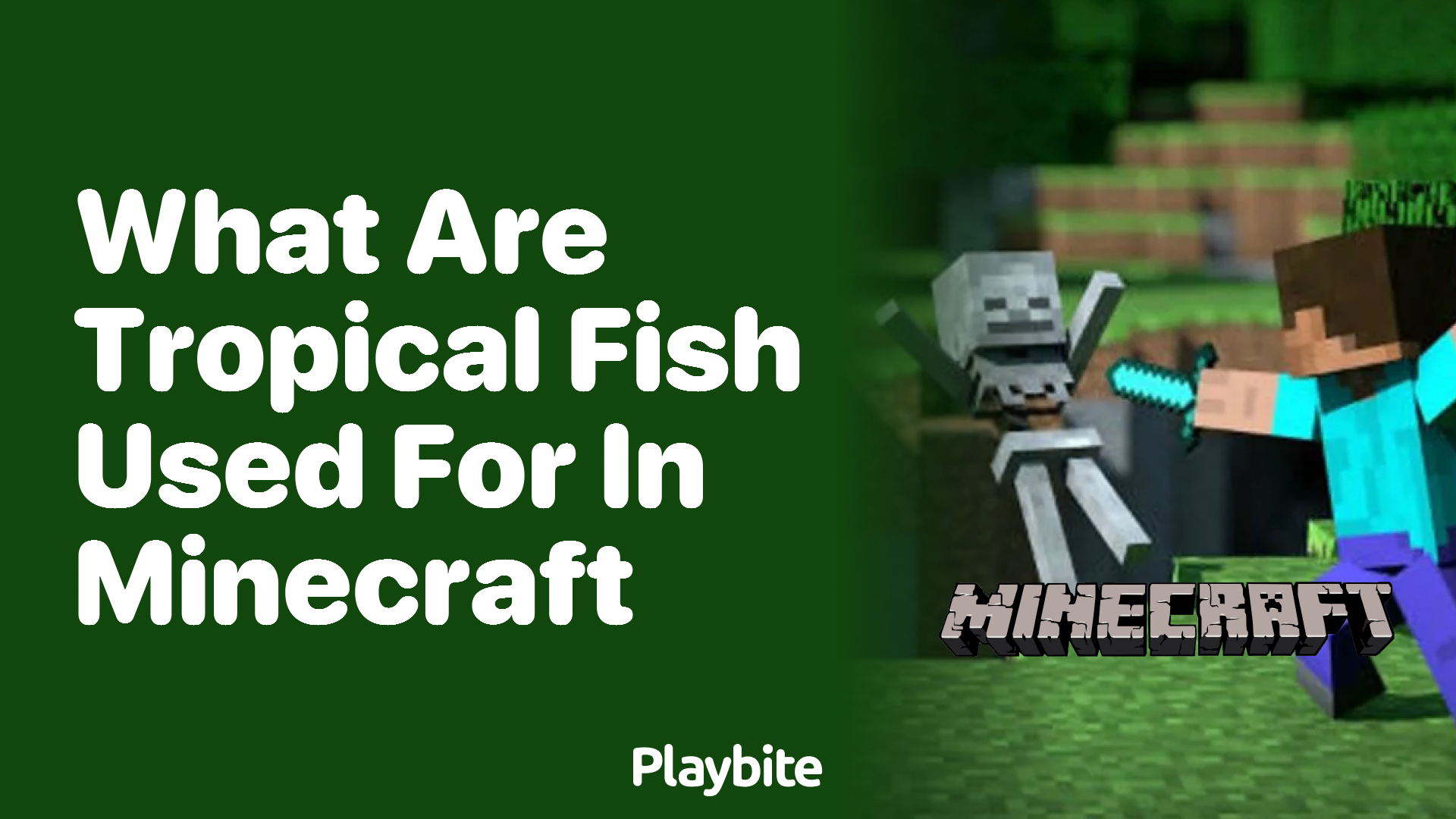 What Are Tropical Fish Used for in Minecraft?