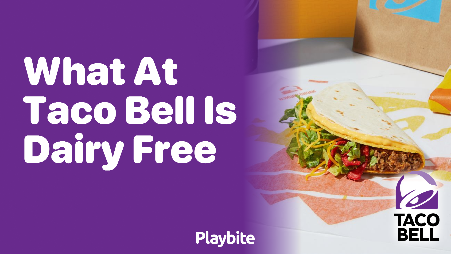 What Can You Enjoy Dairy-Free at Taco Bell?