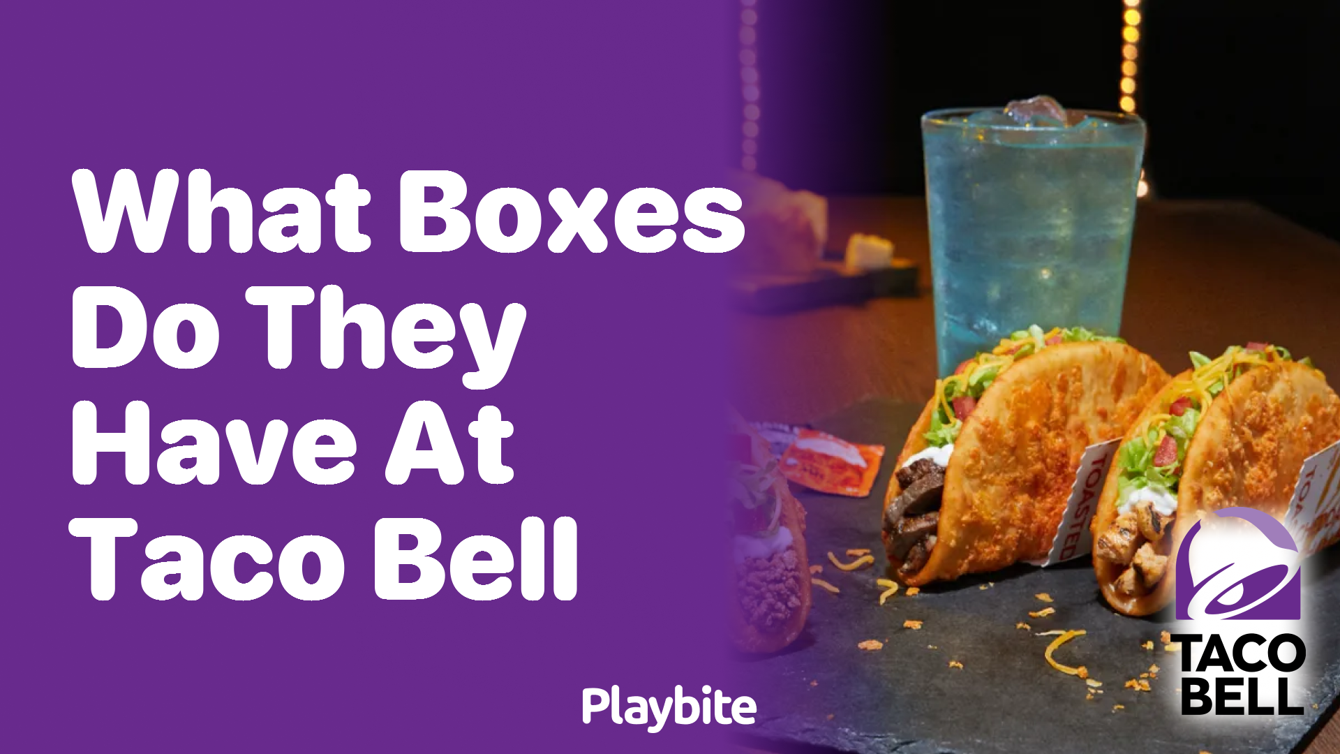 What Kinds of Boxes Can You Find at Taco Bell?