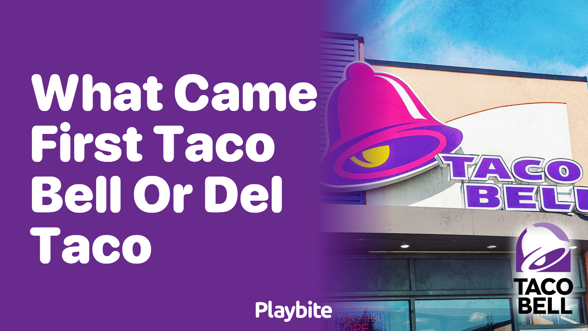 What Came First, Taco Bell or Del Taco?