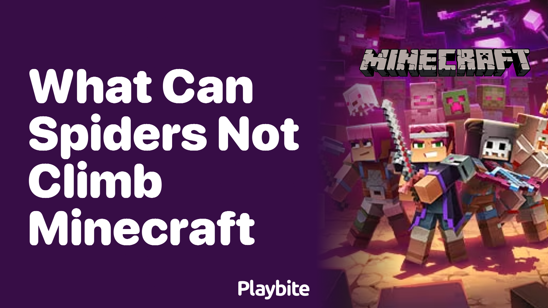 What Can Spiders Not Climb in Minecraft?