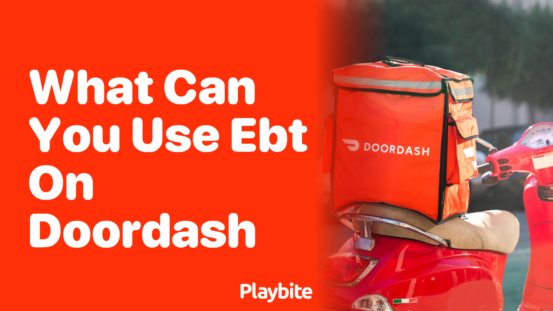 What Can You Use EBT on DoorDash?