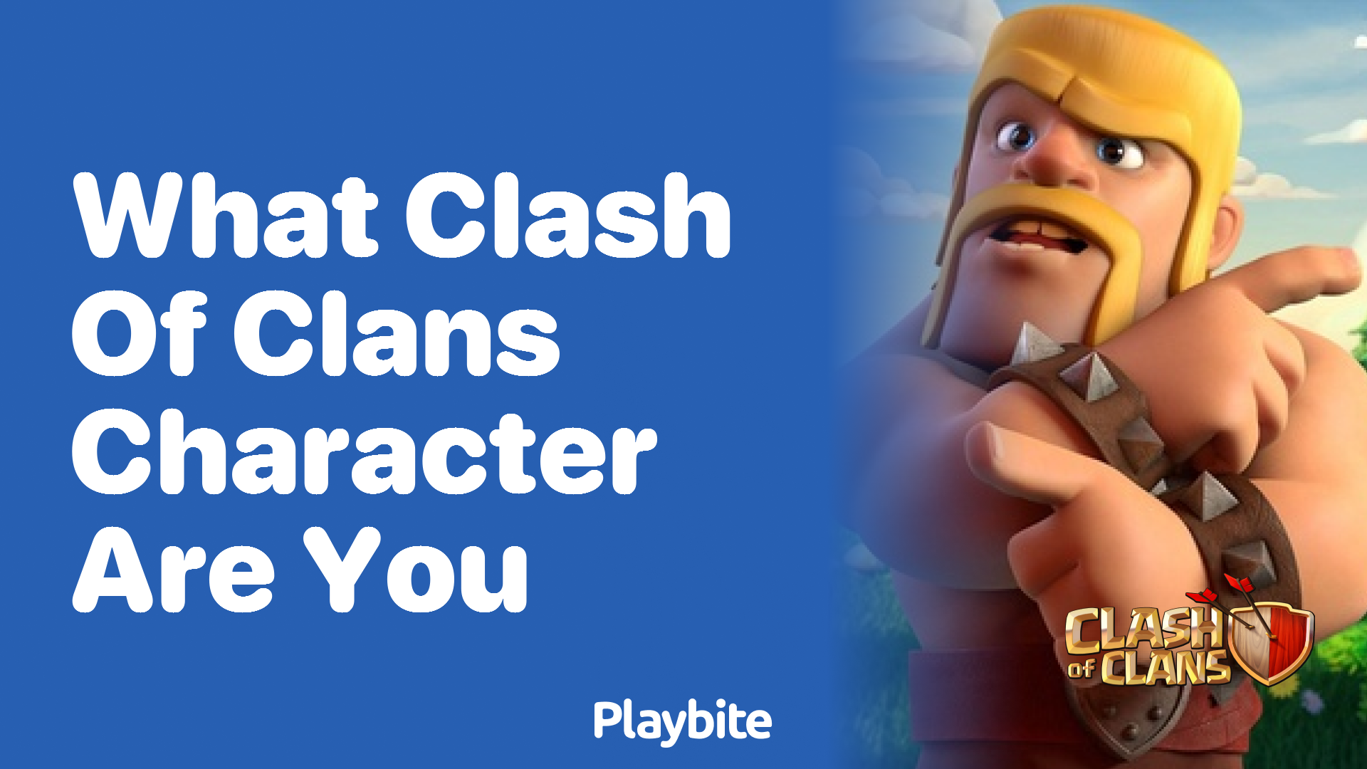 What Clash of Clans Character Are You? Unveiling Your Virtual Alter Ego