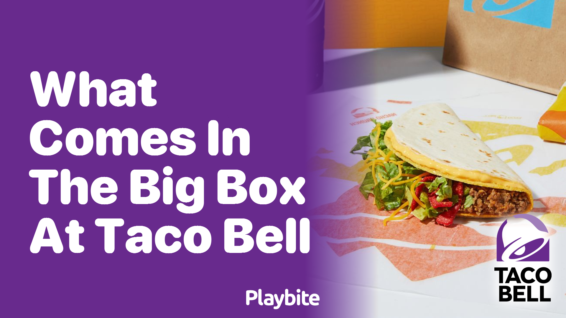 What Comes in the Big Box at Taco Bell?