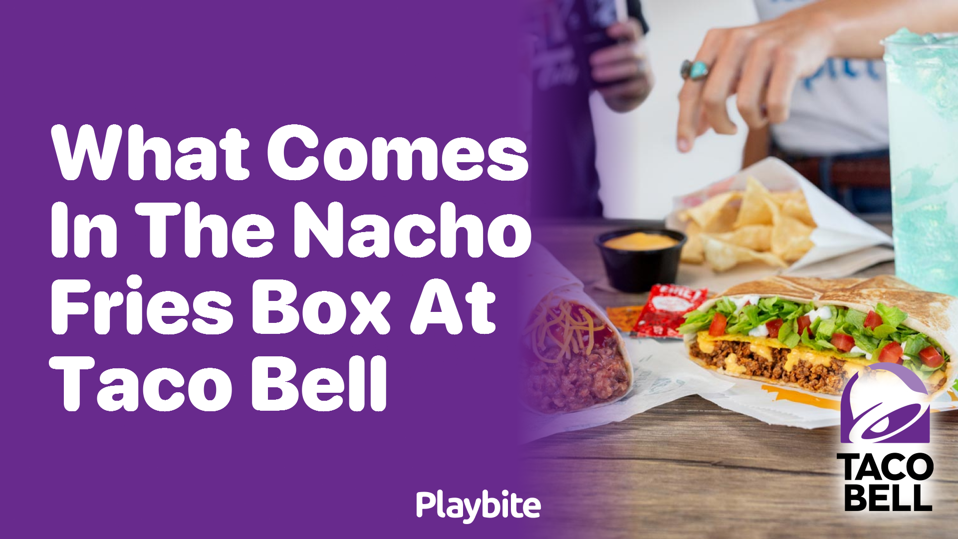What’s in the Nacho Fries Box at Taco Bell?