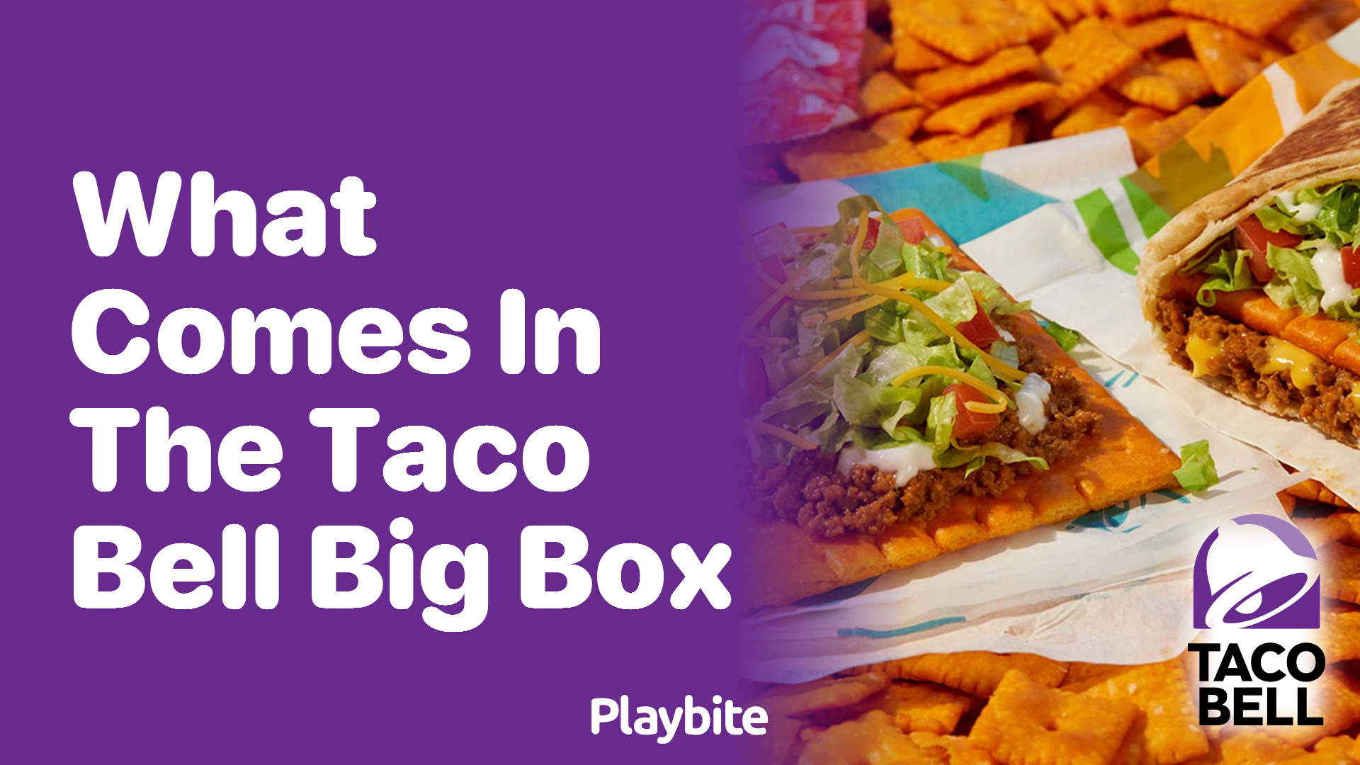 What Comes in the Taco Bell Big Box?