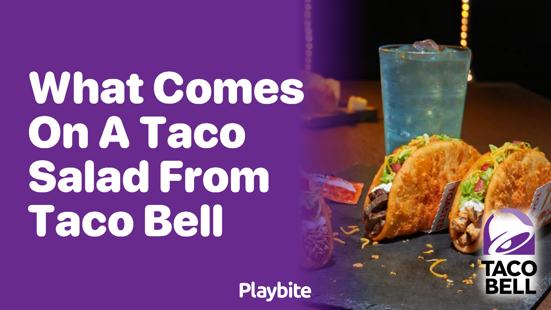 What Comes on a Taco Salad from Taco Bell?