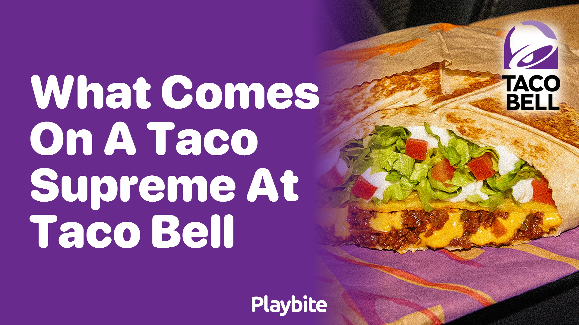 What Comes on a Taco Supreme at Taco Bell?