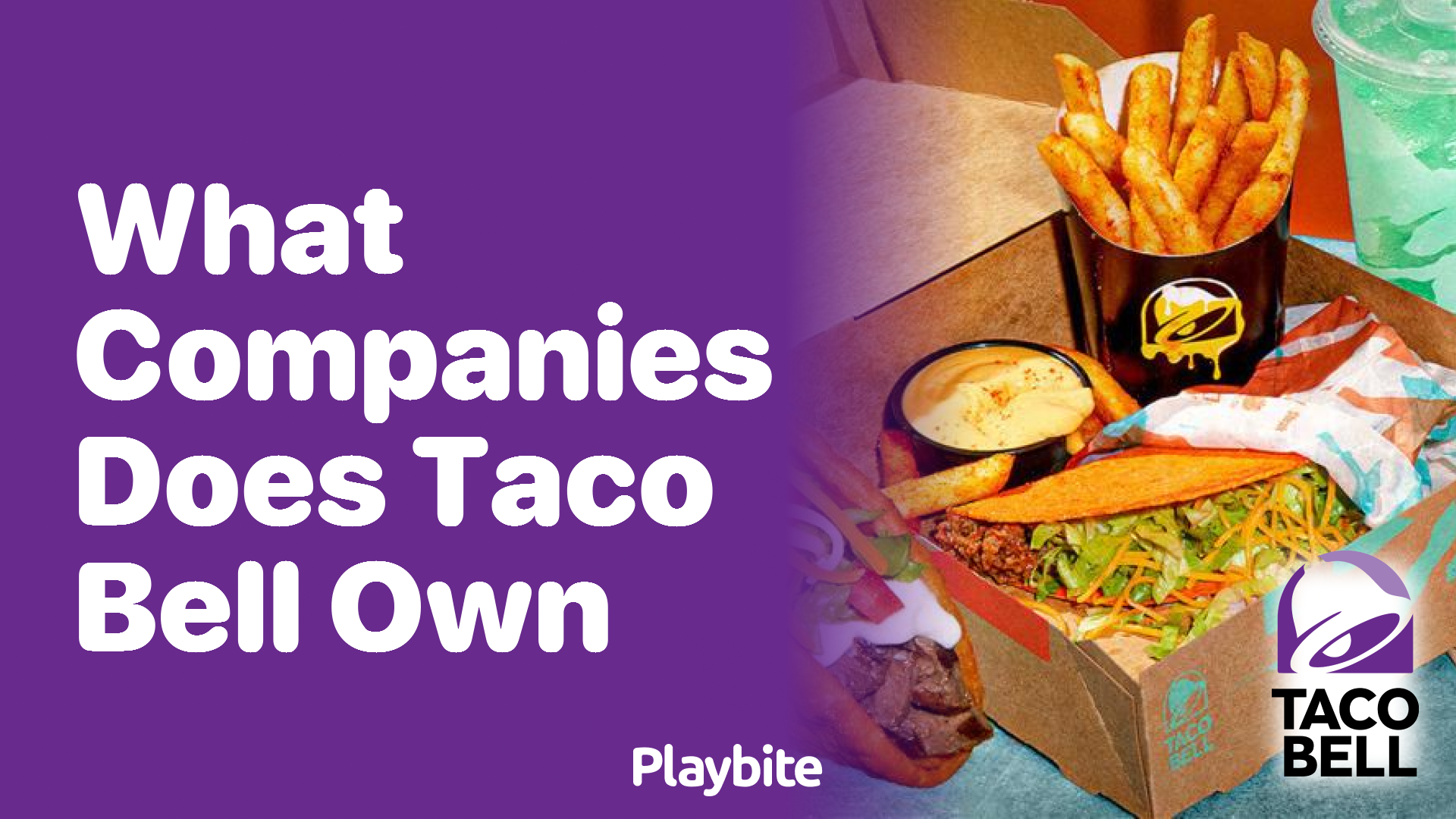 What companies does Taco Bell own?
