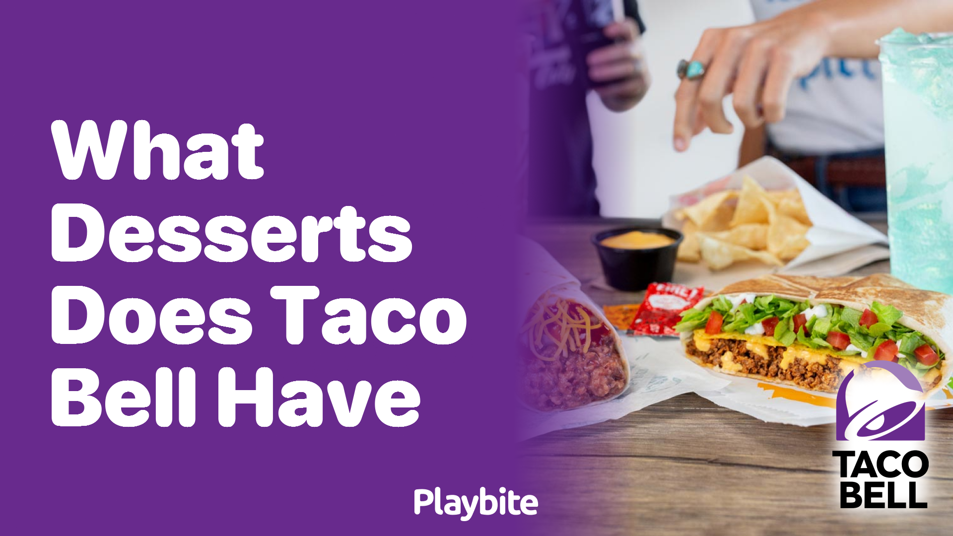 What Desserts Does Taco Bell Have on Its Menu?