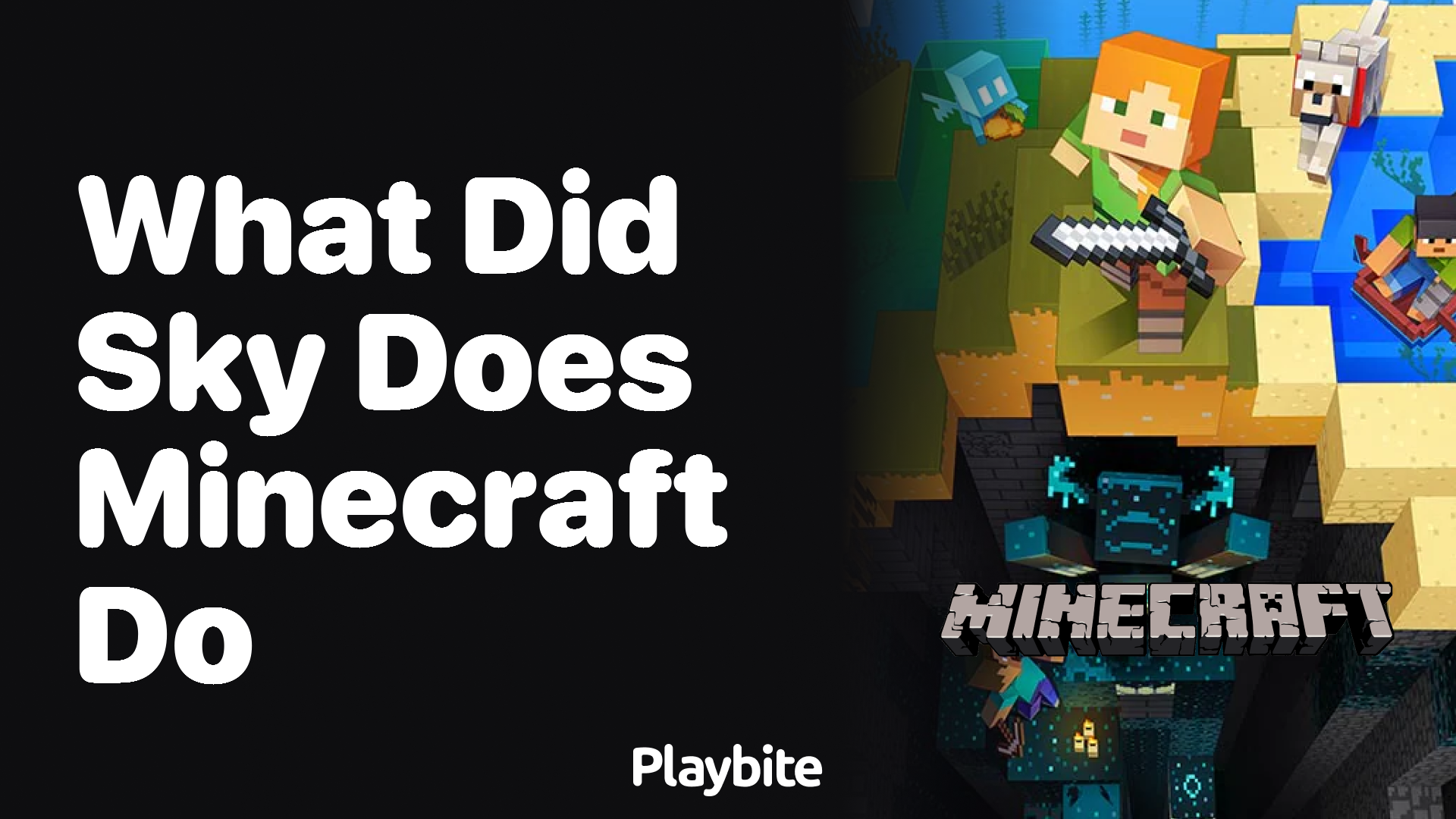 What Did Sky Does Minecraft Do? Unwrapping the Mystery