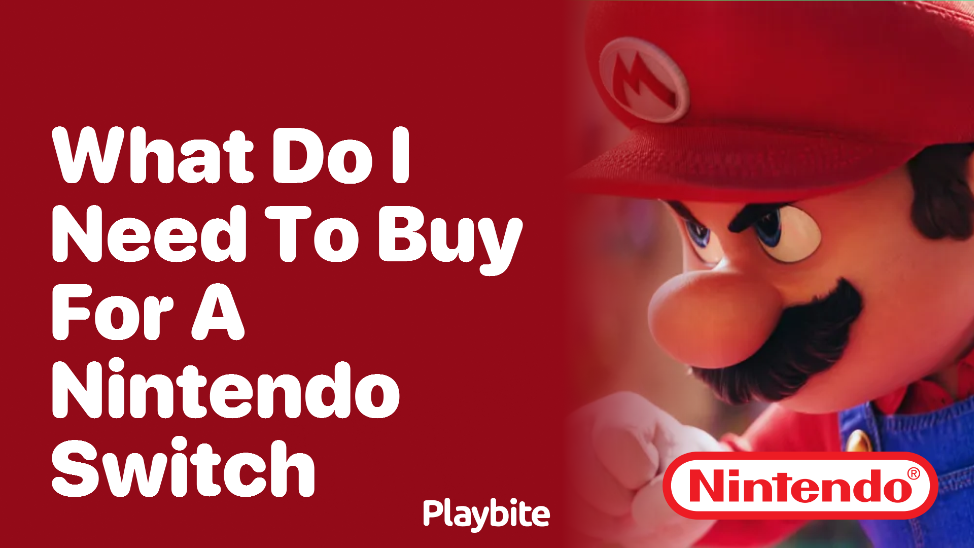 What Do I Need to Buy for a Nintendo Switch?