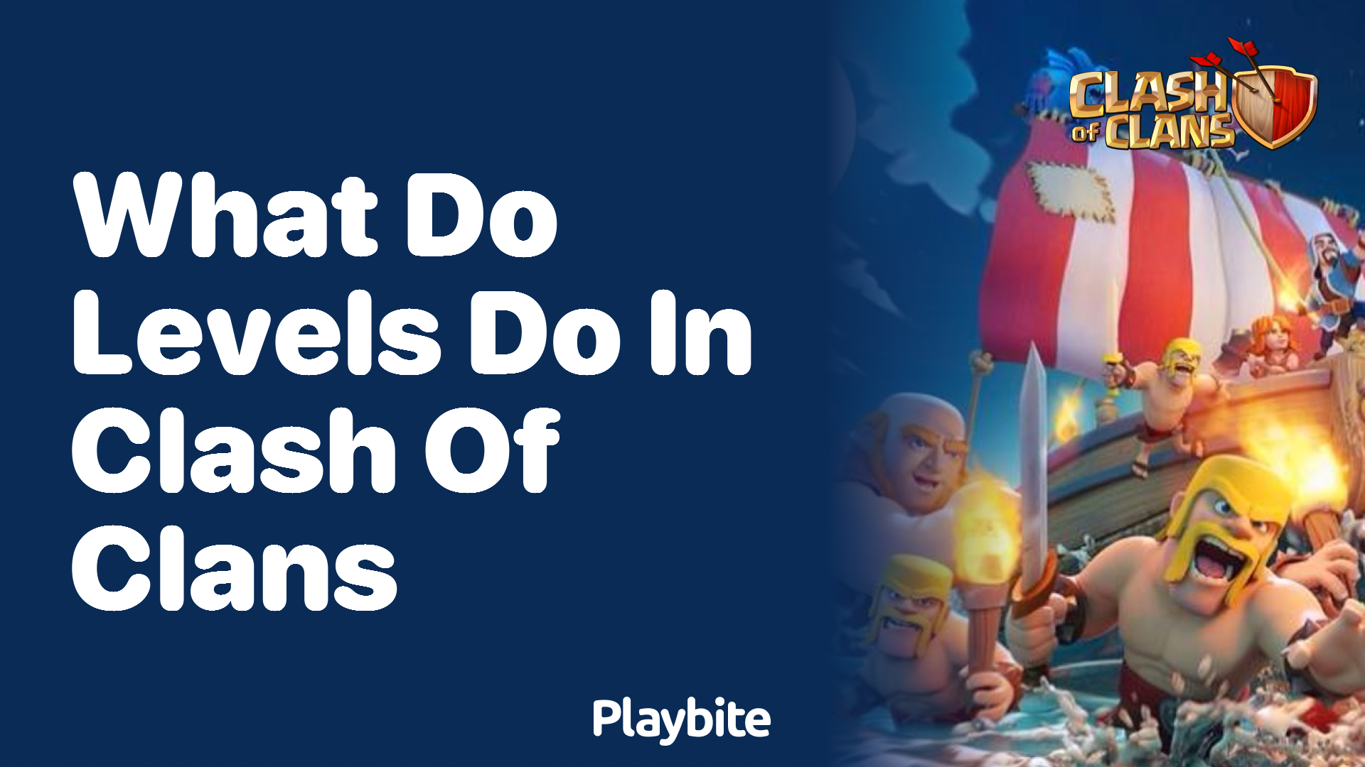 What Do Levels Do in Clash of Clans?