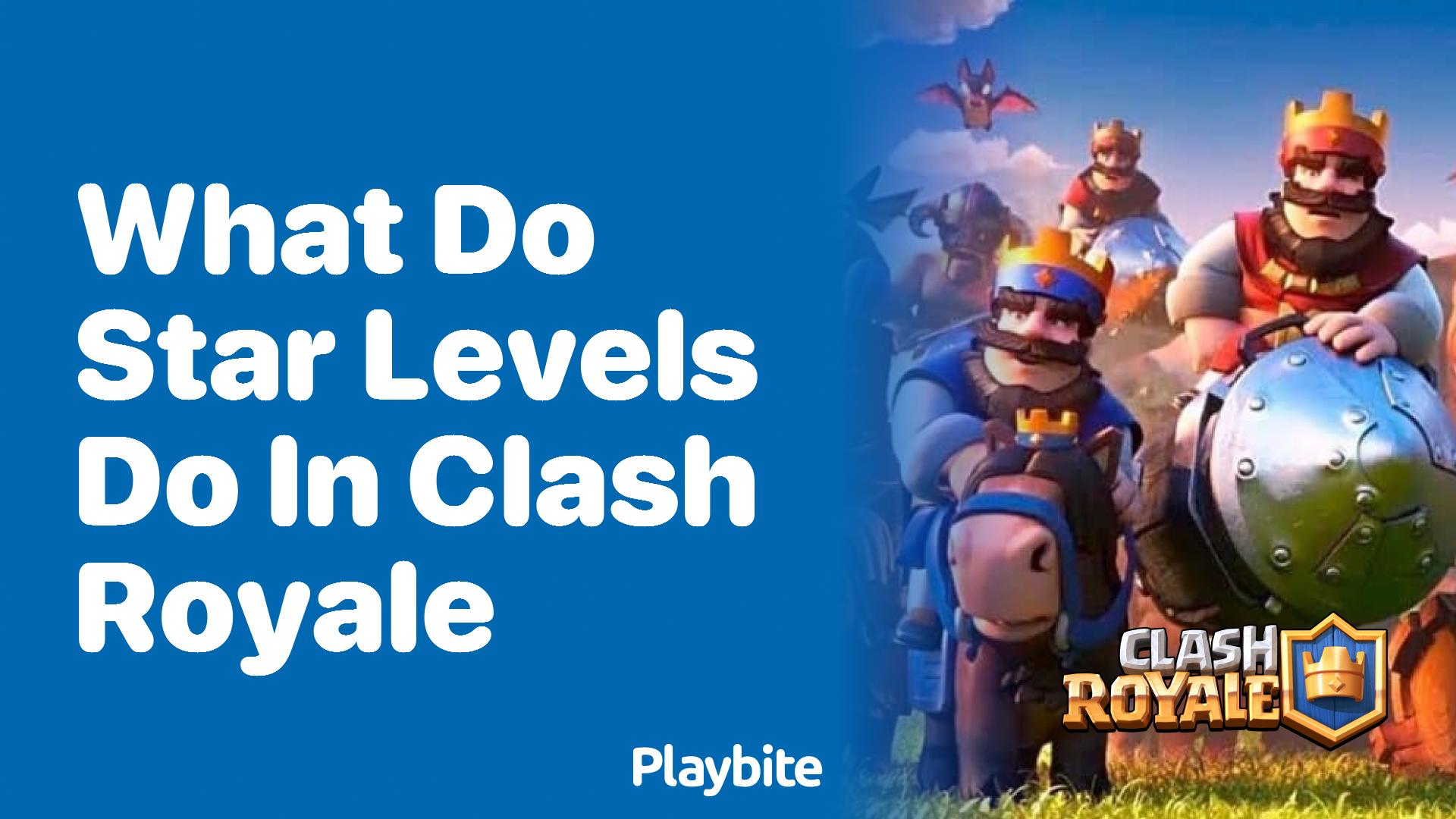 What Do Star Levels Do in Clash Royale? Playbite