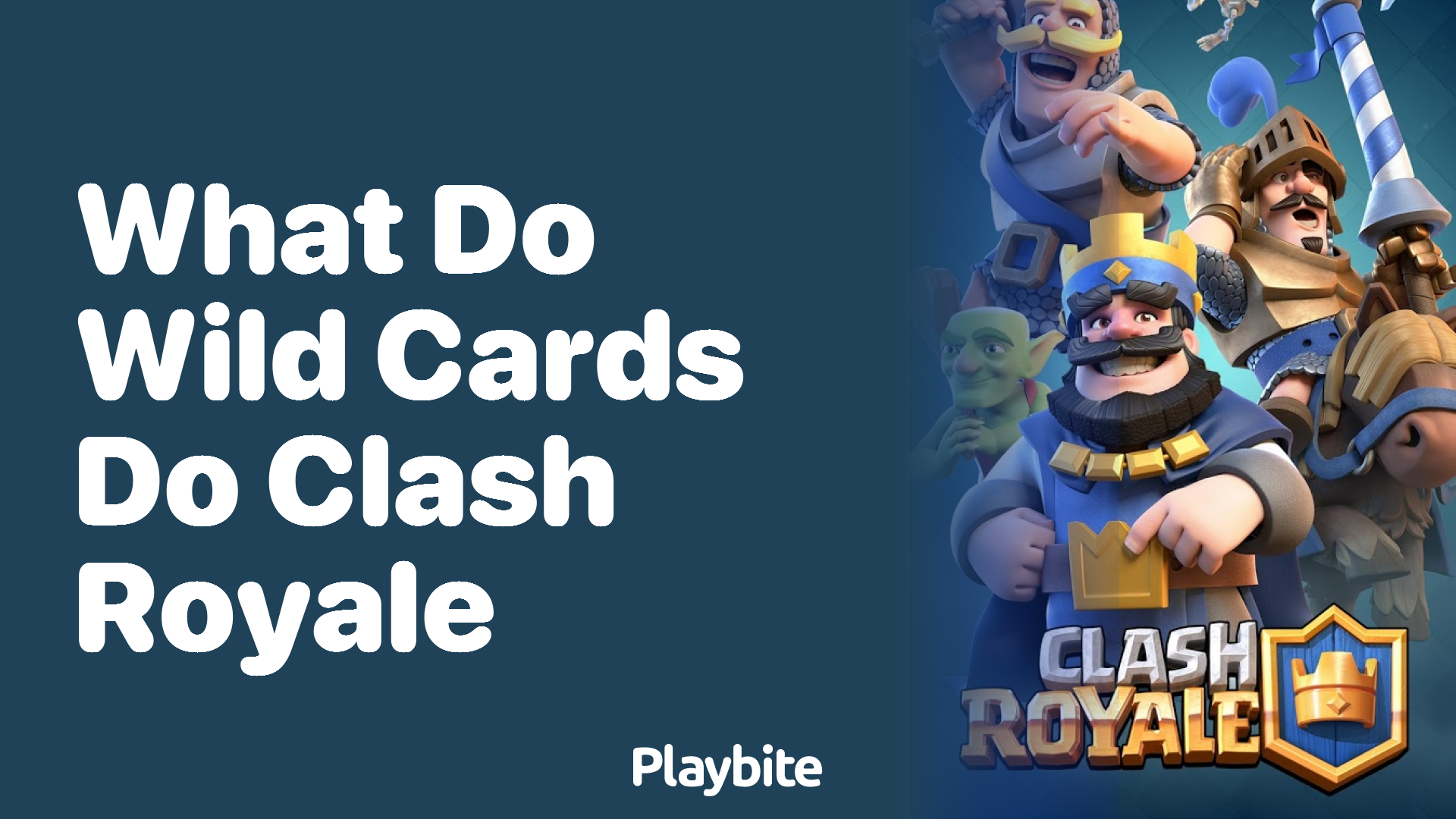 What Do Wild Cards Do in Clash Royale? Playbite