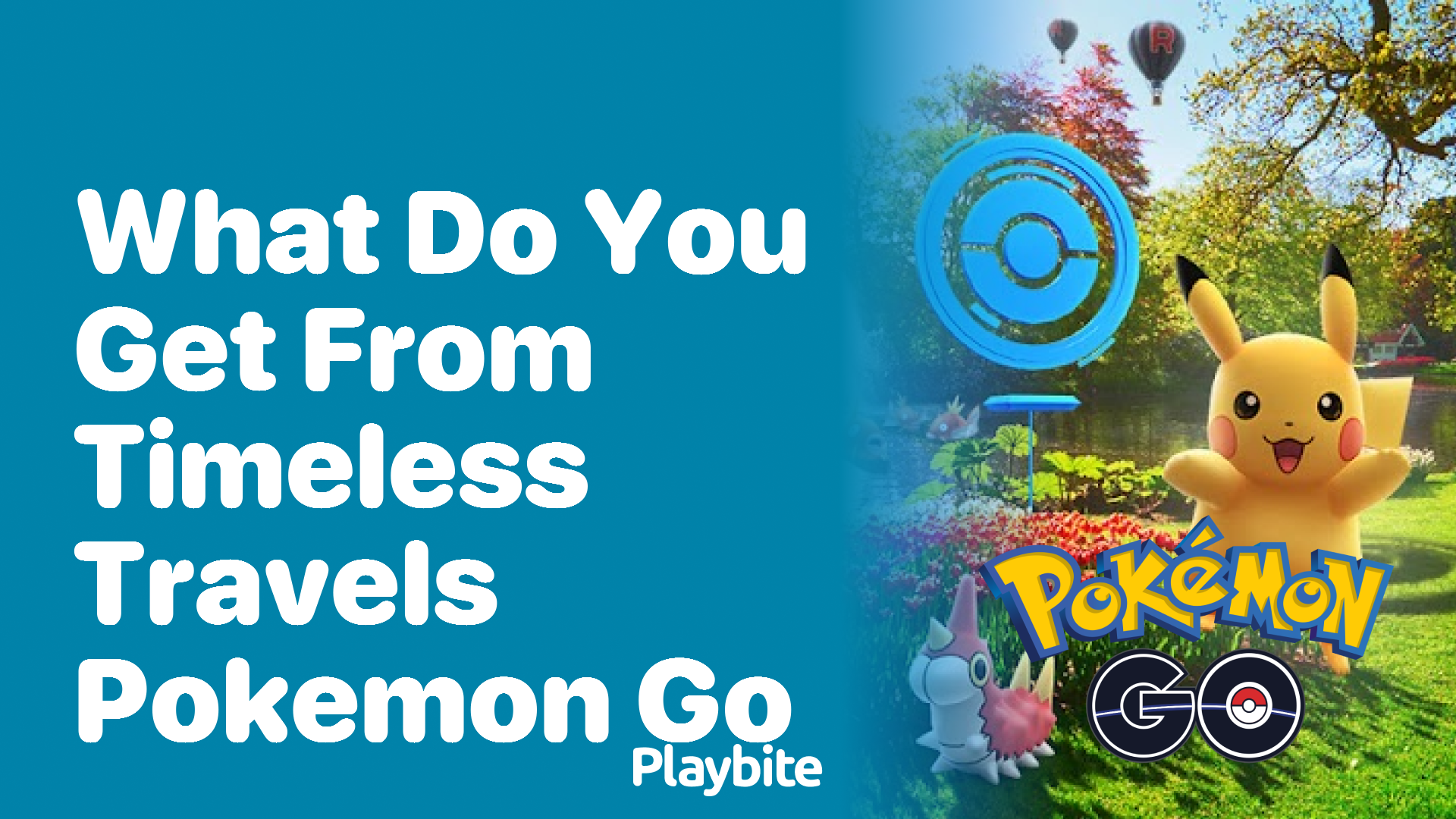 What Do You Get From Timeless Travels in Pokemon GO?