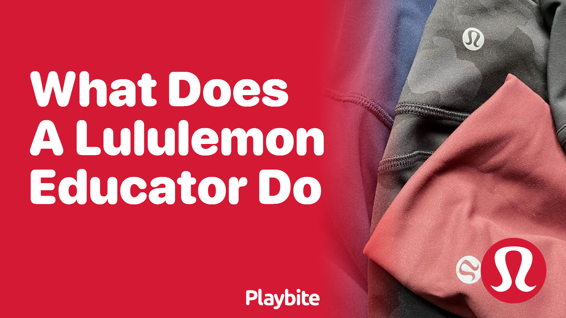 What Does a Lululemon Educator Do? Unwrapping the Role