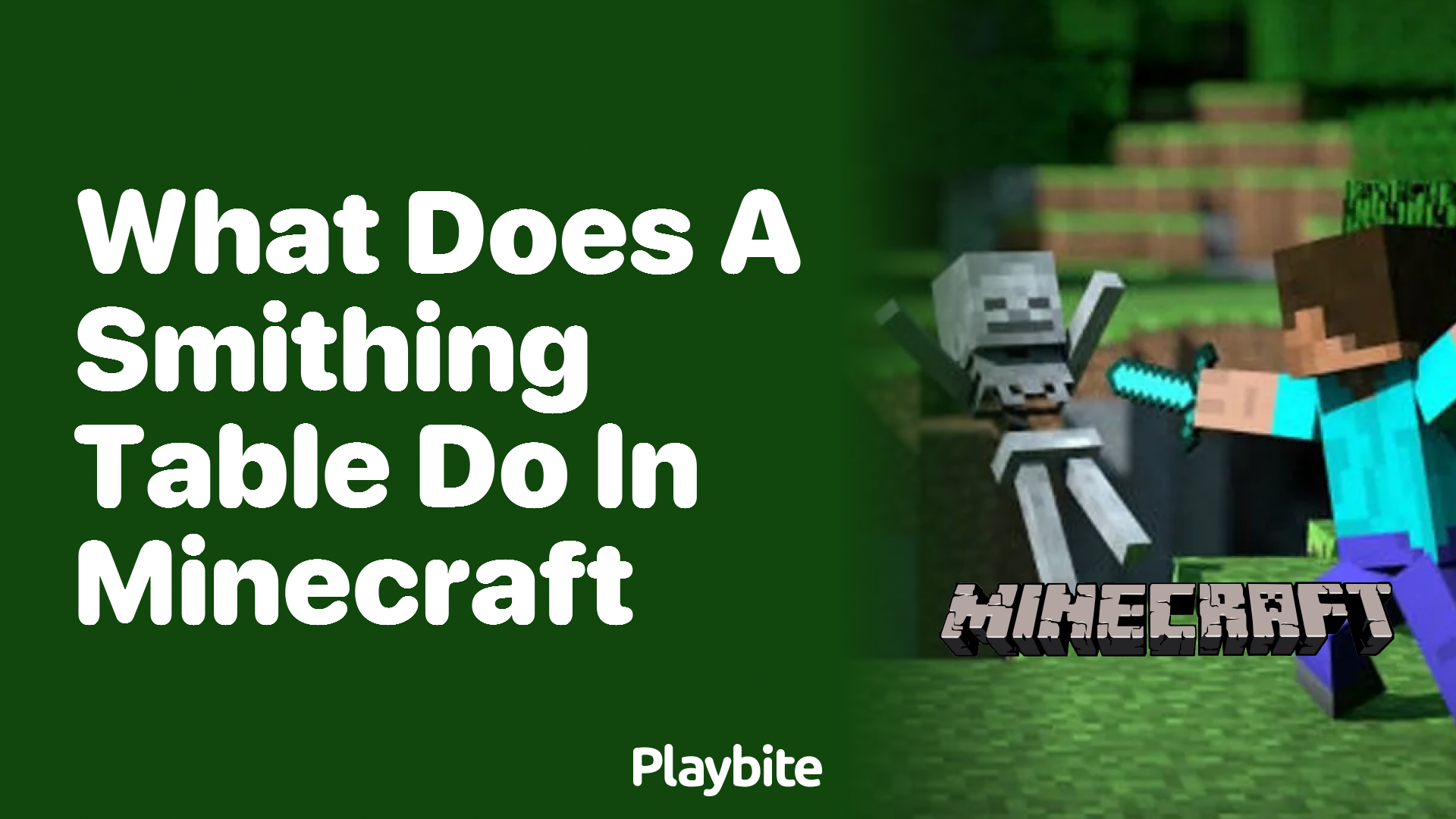 What Does a Smithing Table Do in Minecraft?