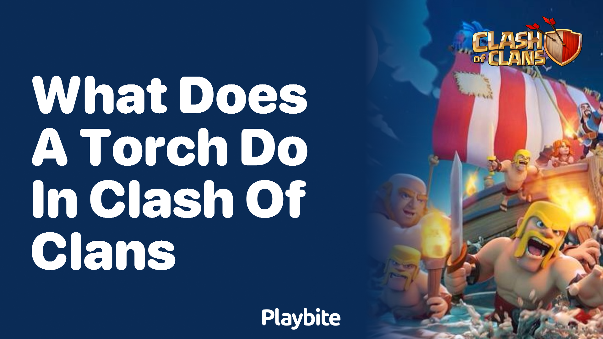 What Does a Torch Do in Clash of Clans?
