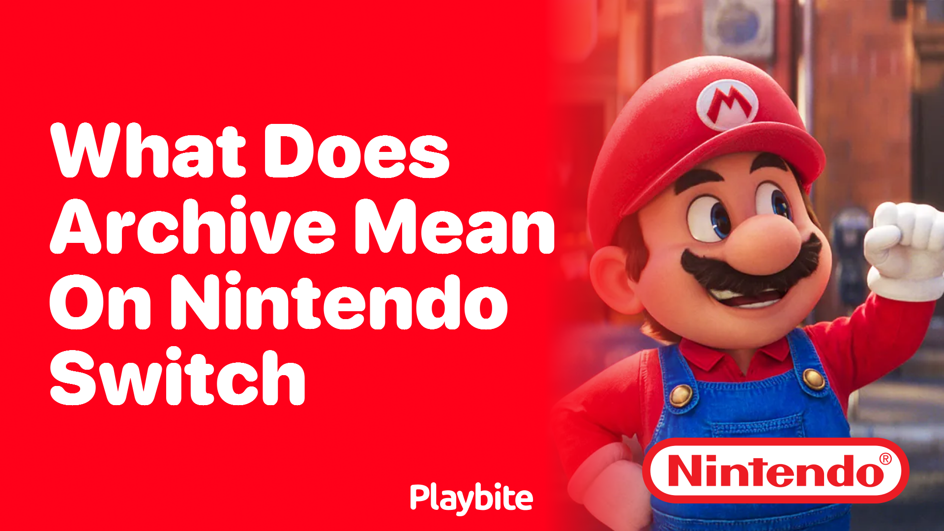 What Does &#8216;Archive&#8217; Mean on Nintendo Switch?