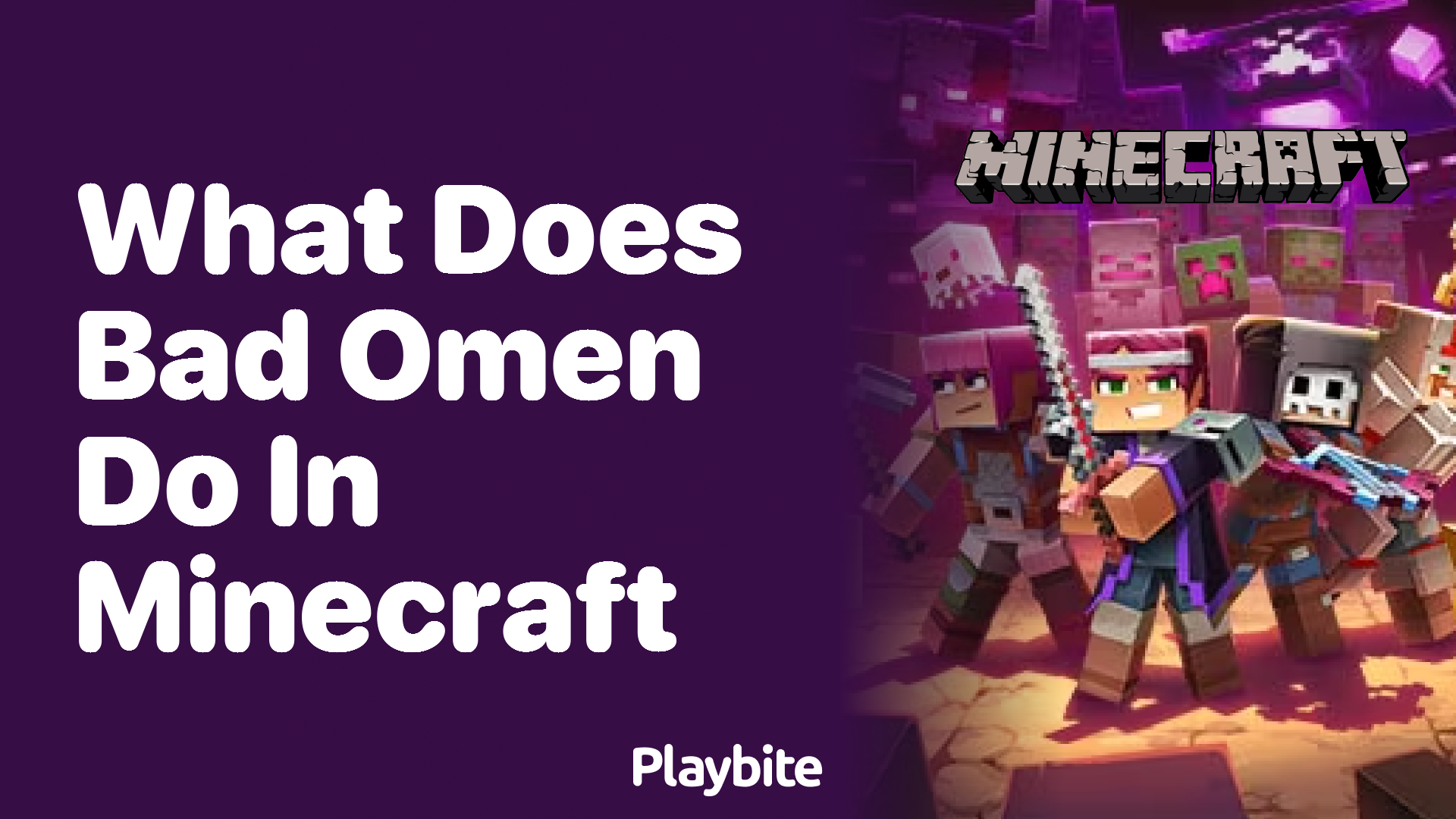 What Does Bad Omen Do in Minecraft? Playbite