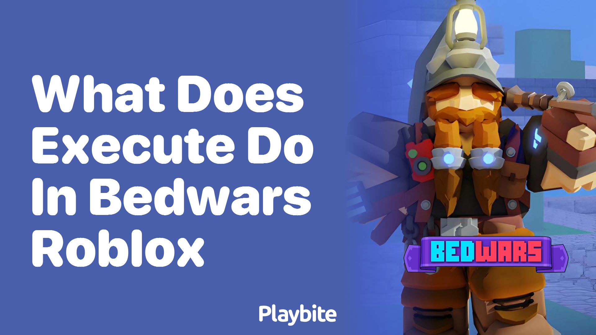 What Does ‘Execute’ Do in Bedwars Roblox?