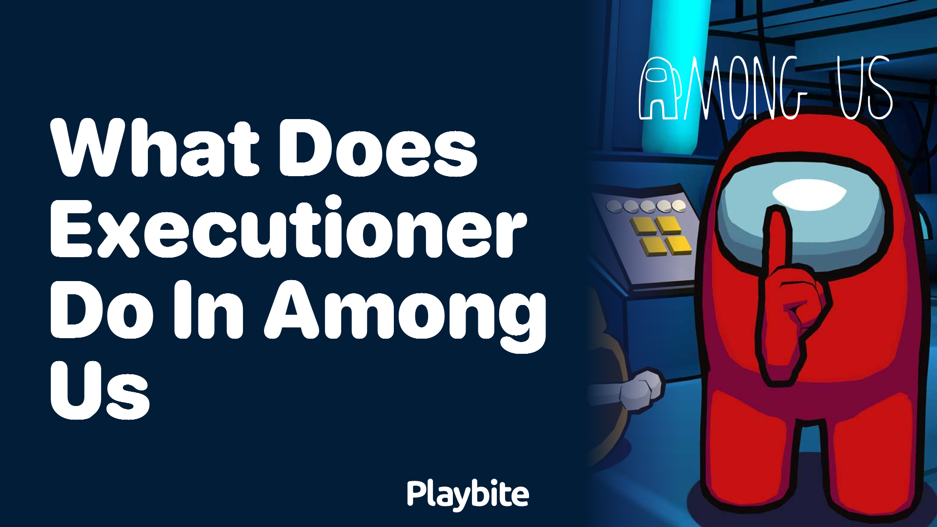 What Does the Executioner Do in Among Us?