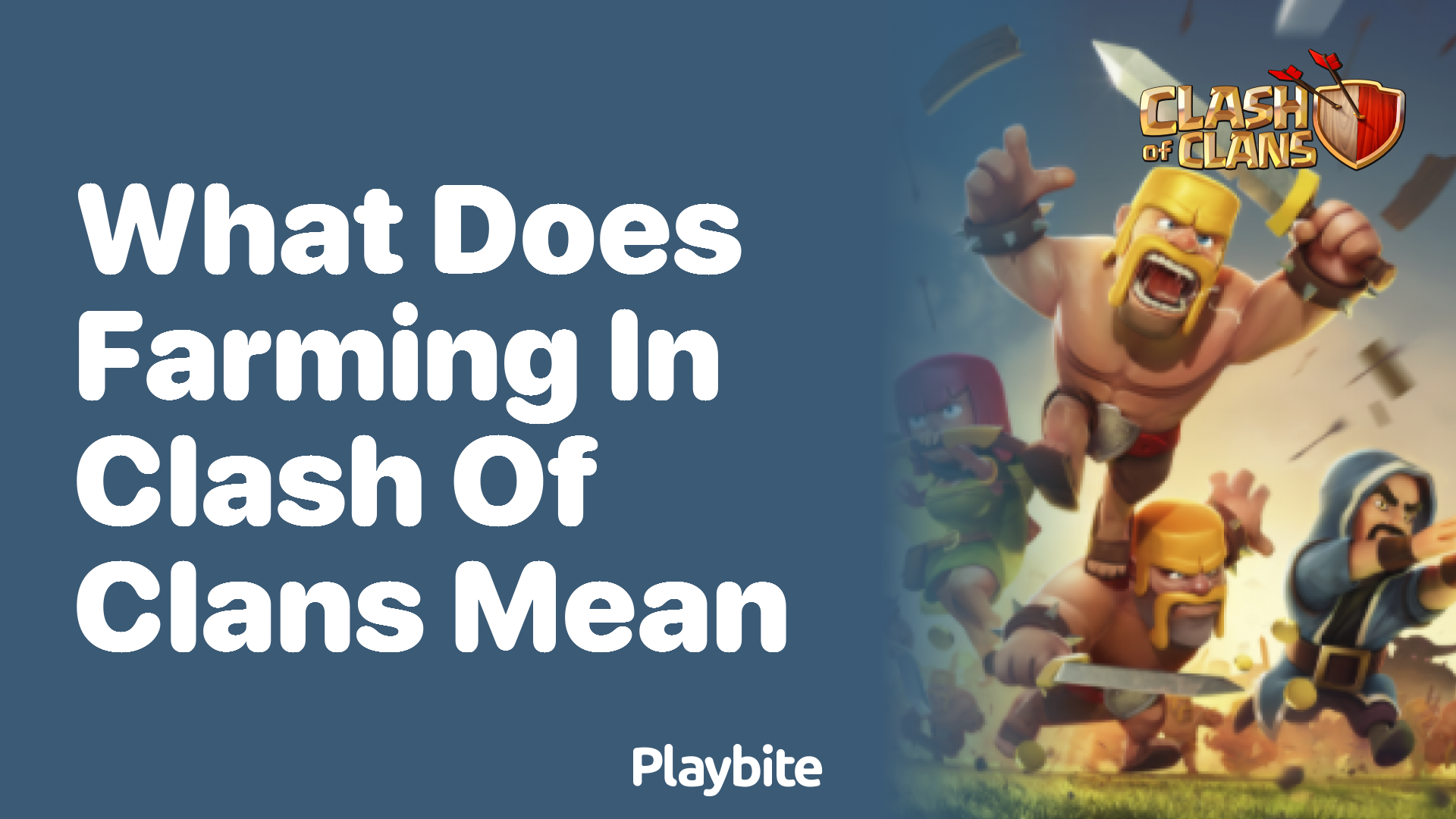 What Does Farming in Clash of Clans Mean? Playbite