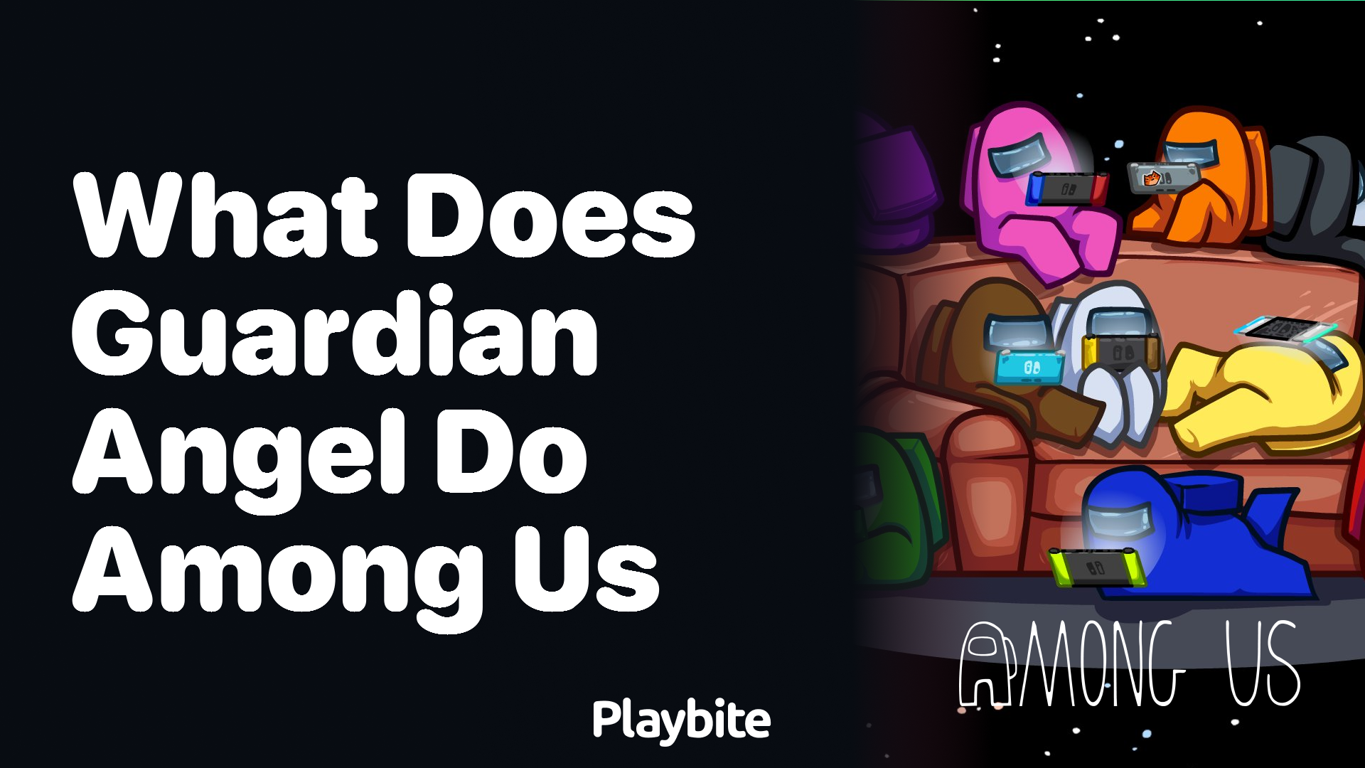 What Does Guardian Angel Do in Among Us?