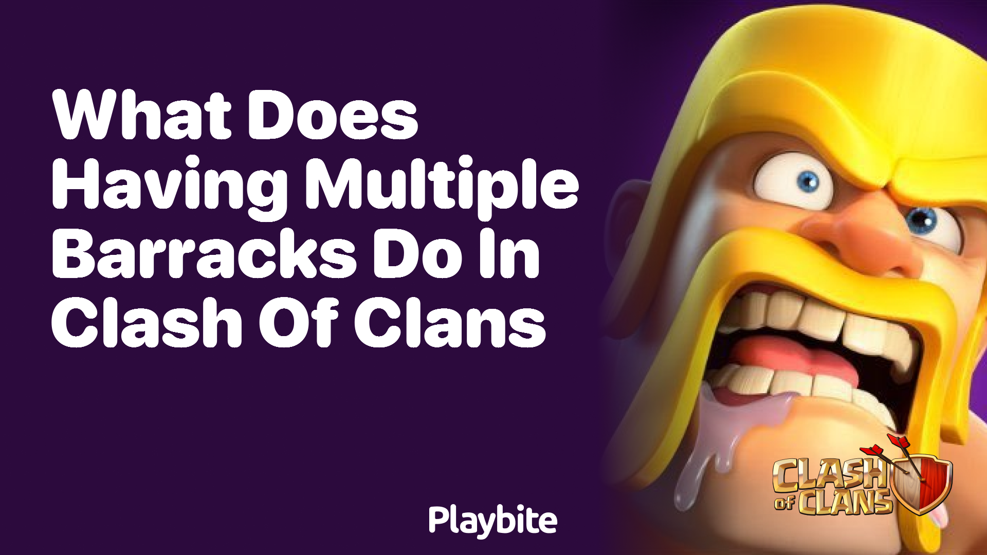 What Does Having Multiple Barracks Do in Clash of Clans?