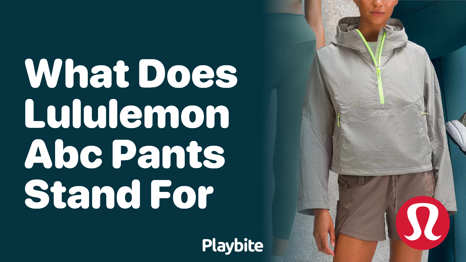 What Does Lululemon ABC Pants Stand For?