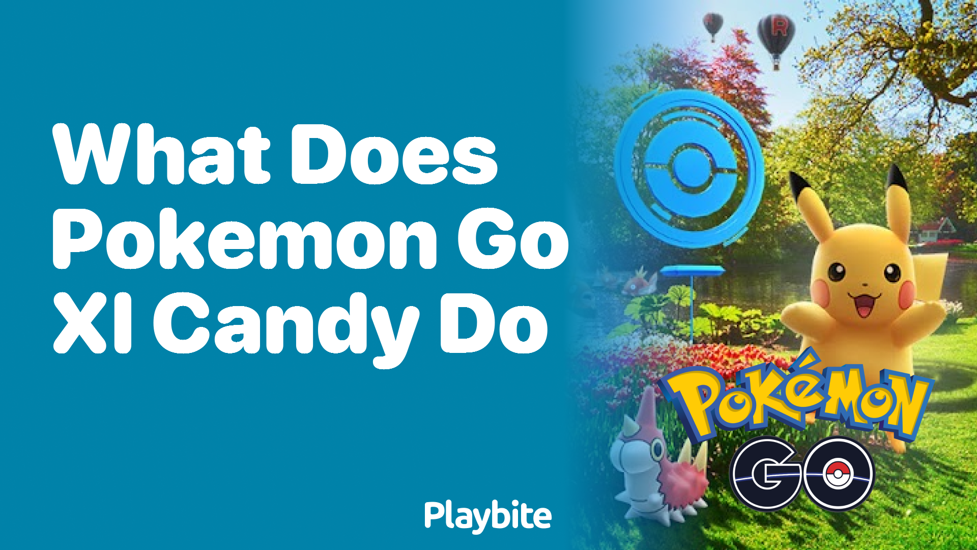 What Does Pokemon GO XL Candy Do? Unwrapping the Mystery